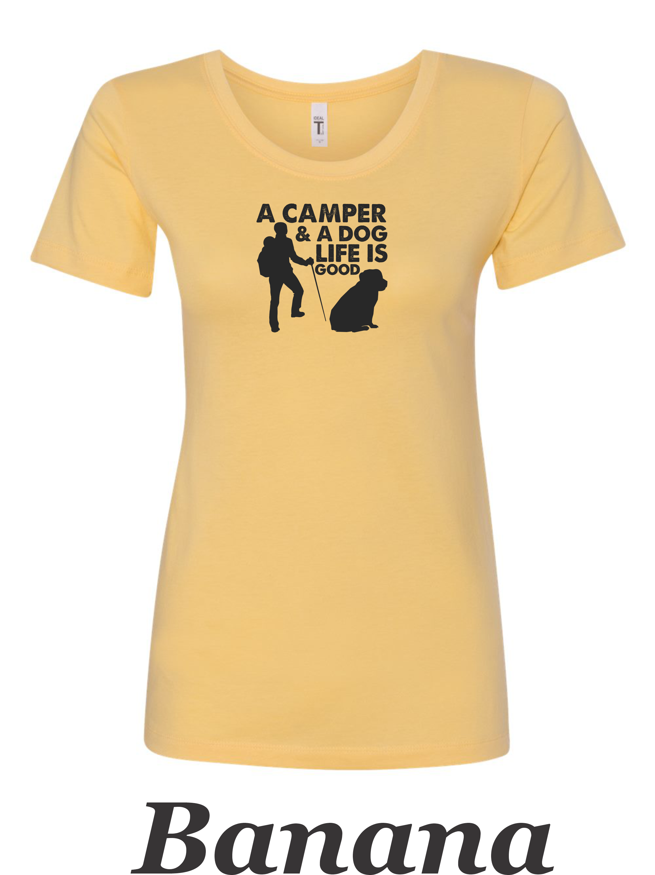 A Camper & a Dog, Life is Good printed on women's shirt. Great camping shirt.