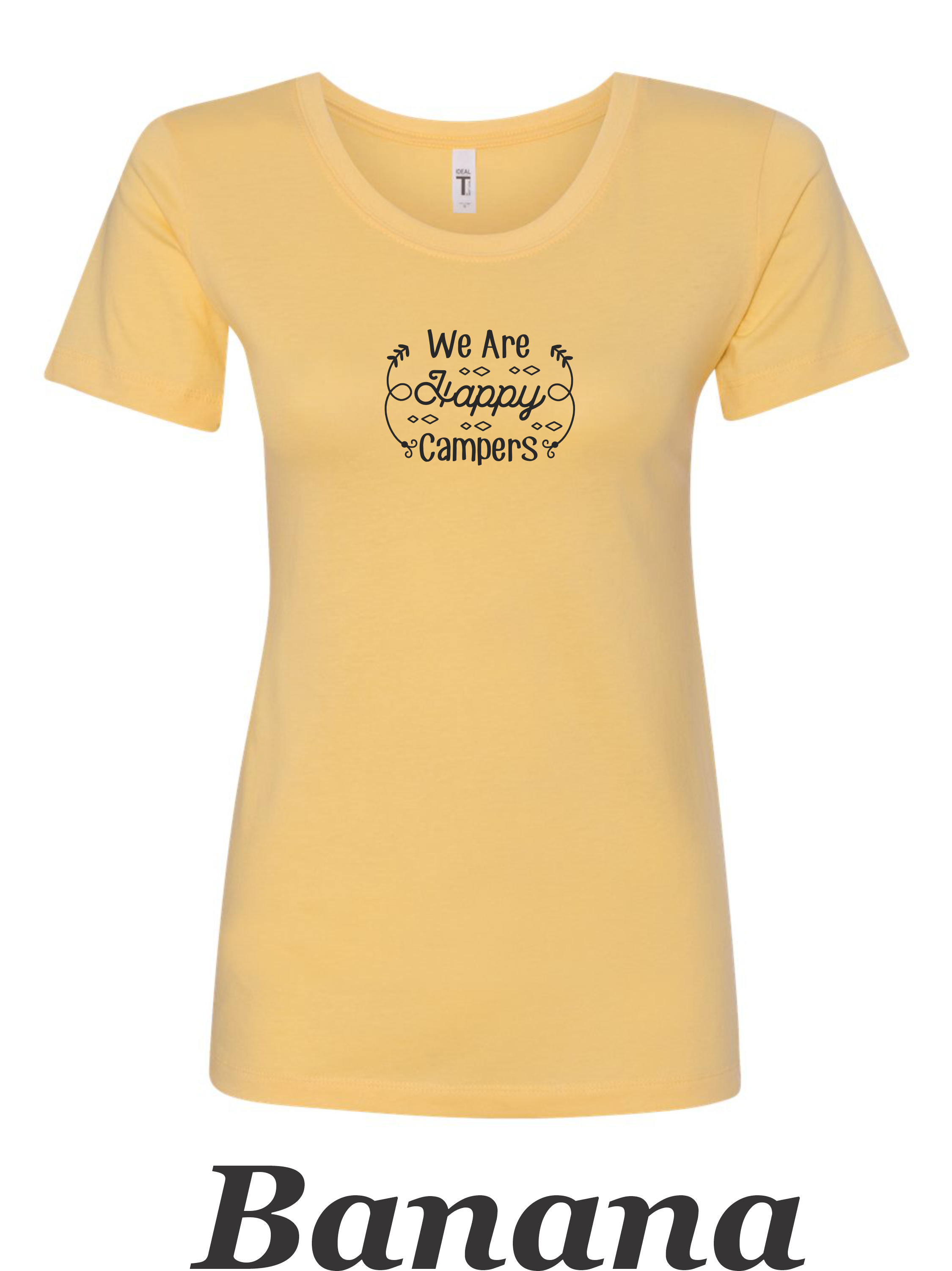 WE Are Happy Campers printed on women's shirt.  Great Summer Camping Shirt.