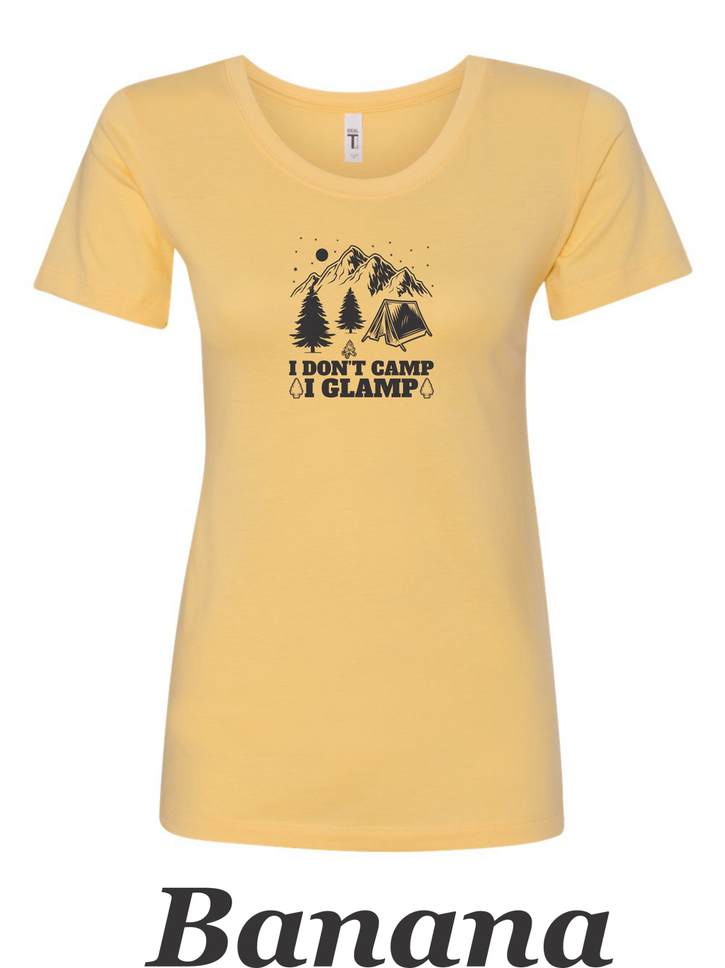 I don't Camp, I Glamp drawing printed on women's shirt.  Great gift for camping.