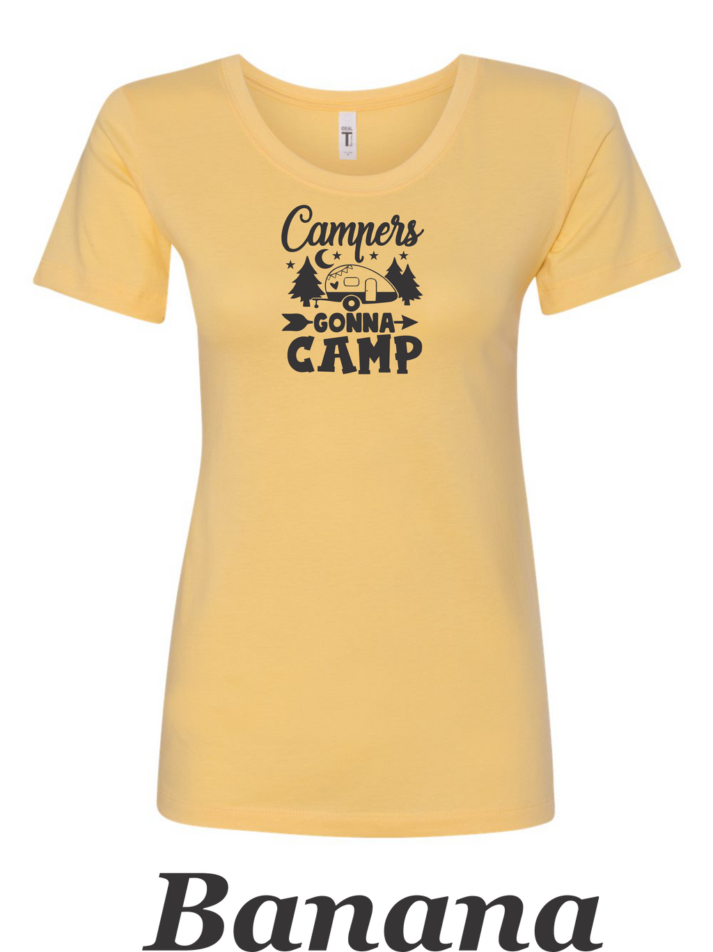 Campers Gonna Camp women's shirt.  Great Camping shirt.