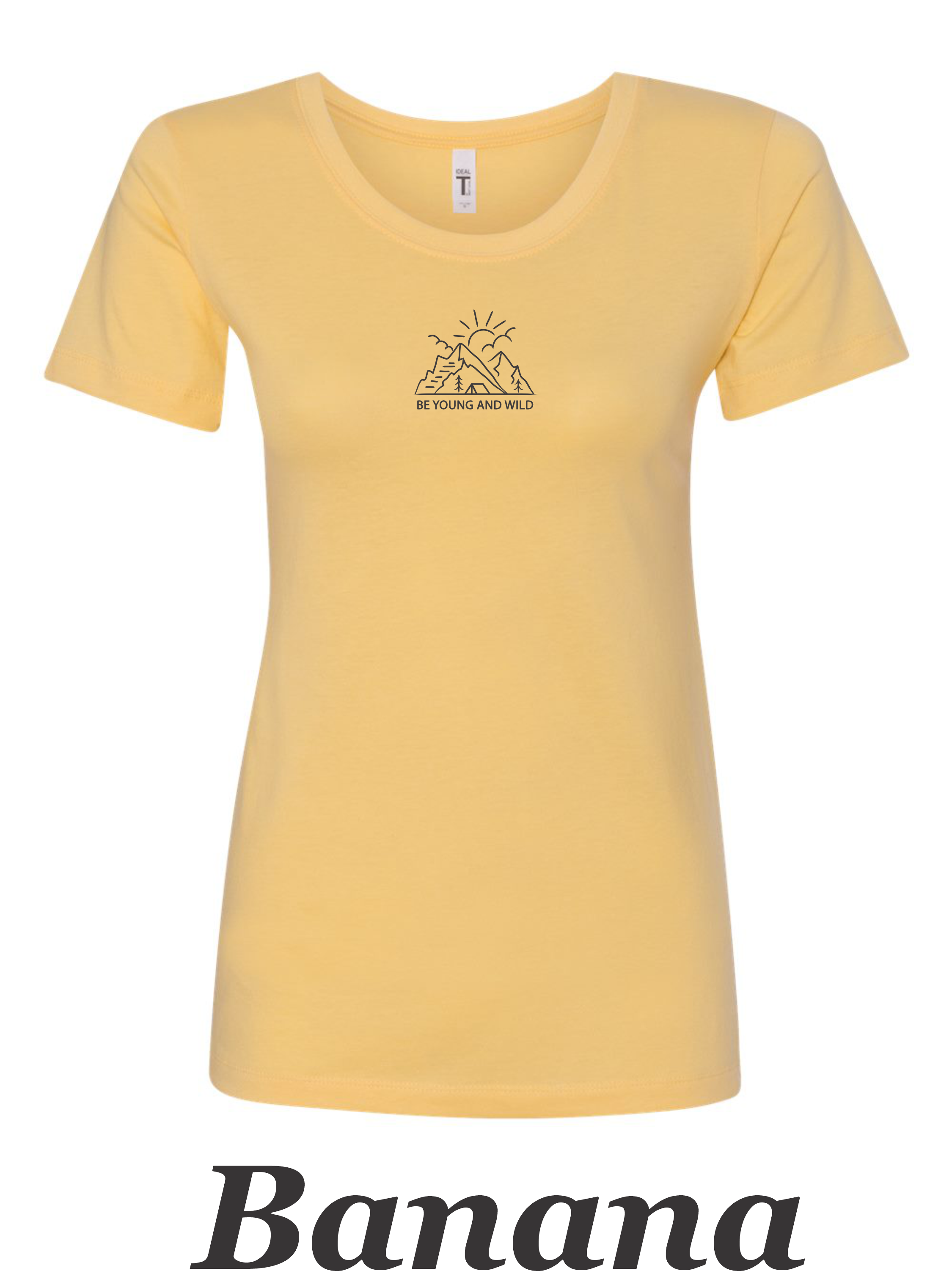 Be young be wild women's shirt. Great camping shirt.