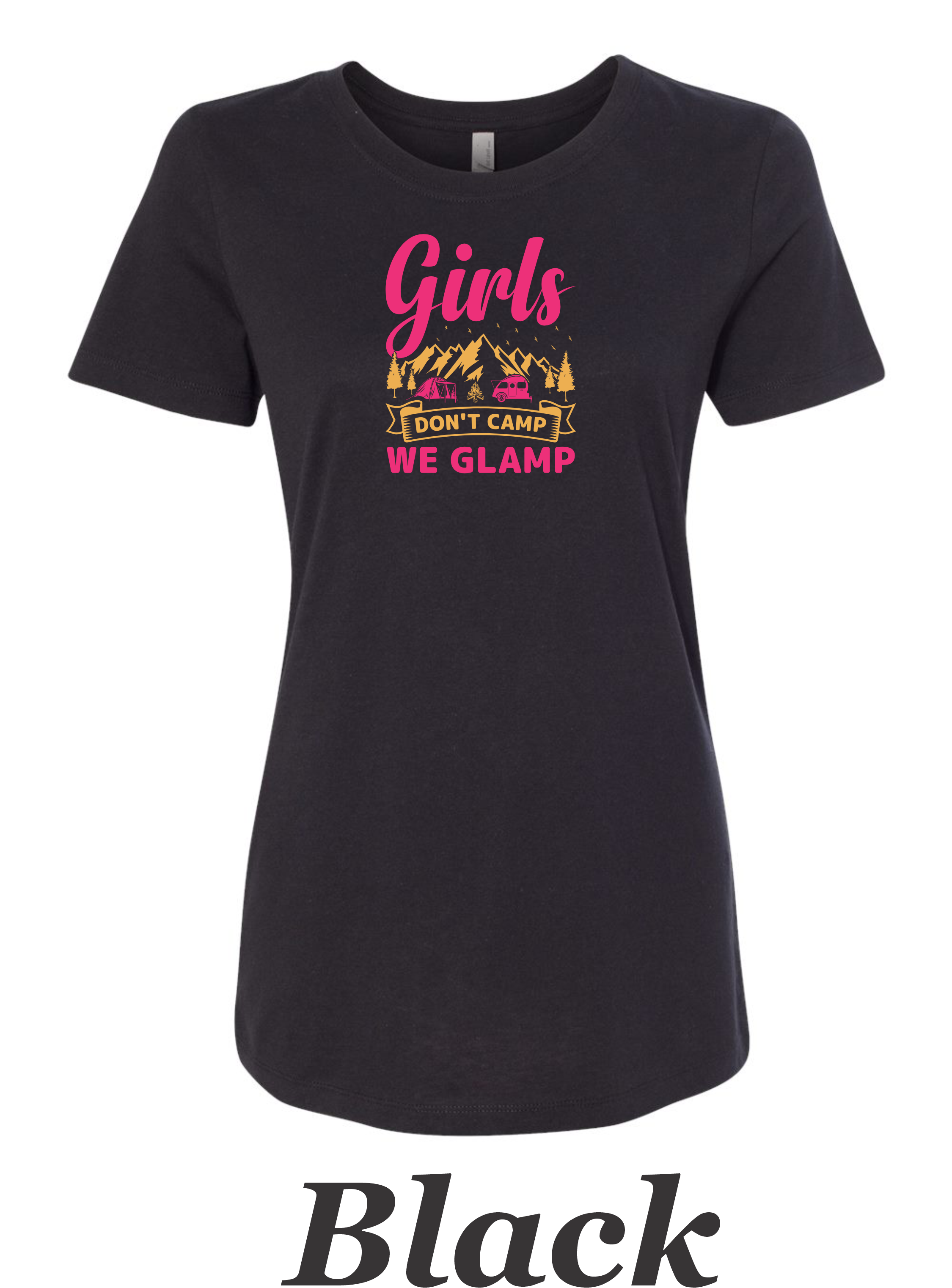 We don't camp We Glamp printed on womens shirt.  Great comping shirt.