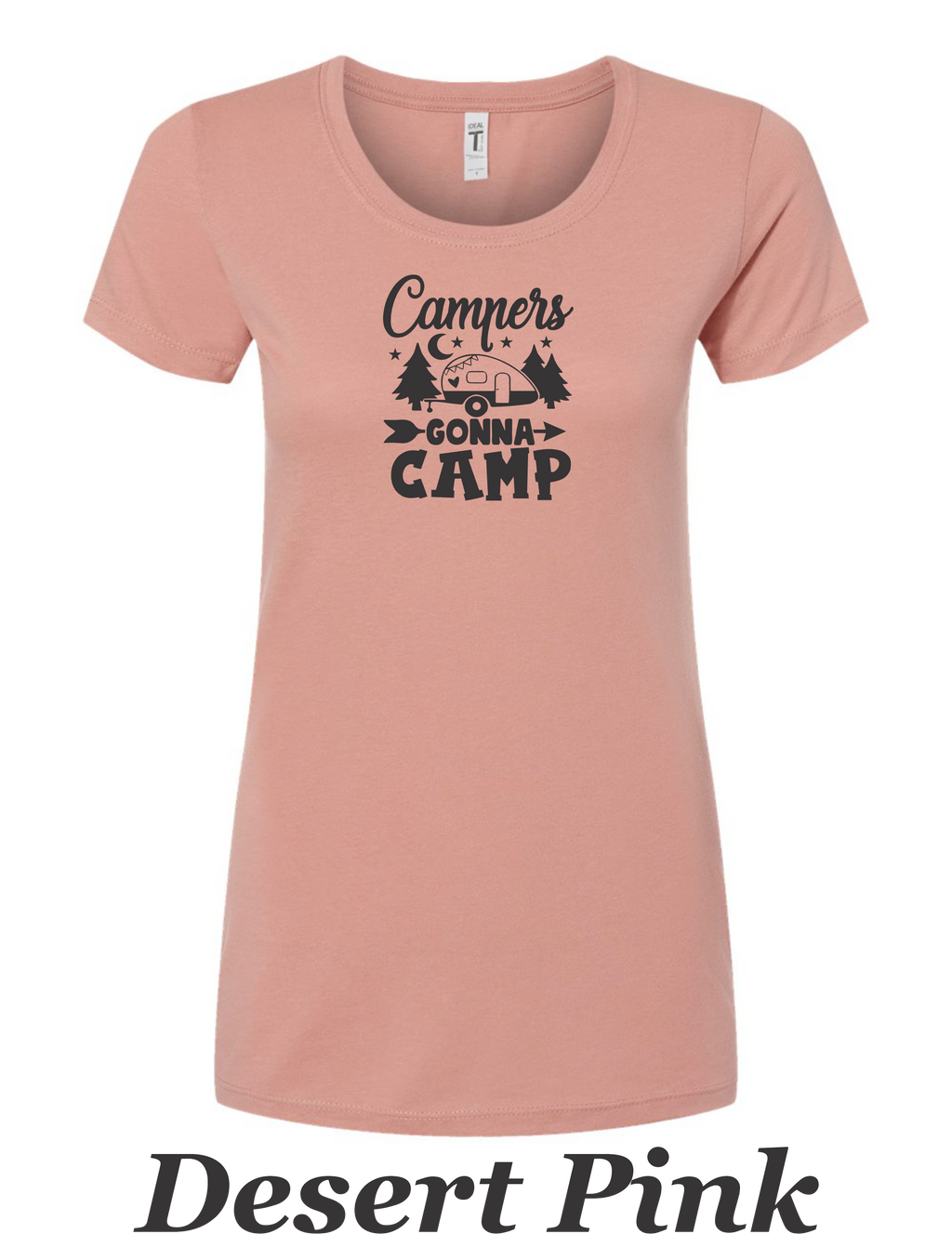 Campers Gonna Camp women's shirt.  Great Camping shirt.