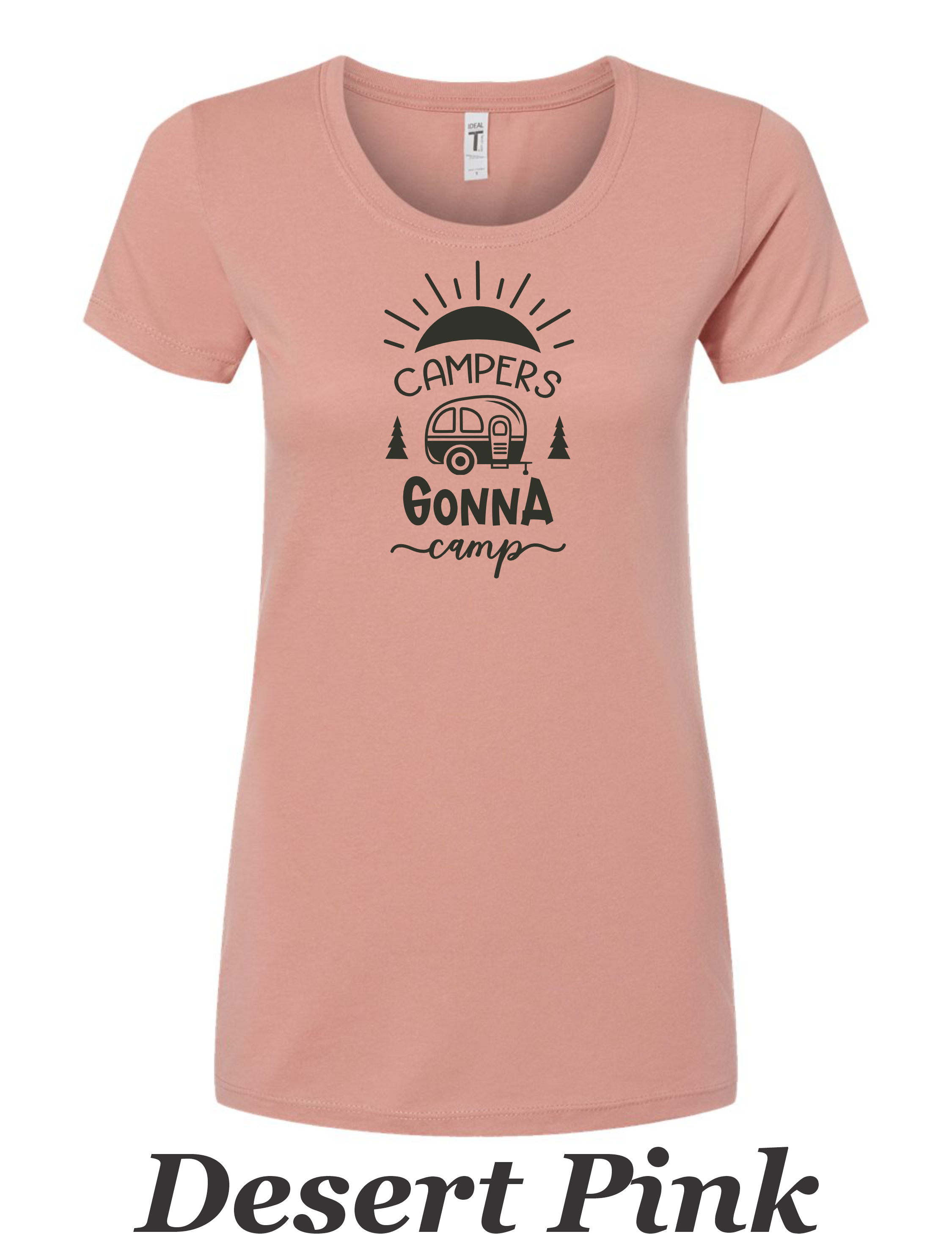 Campers Gonna Camp #1 Print on Women's shirt.  Camping shirt.