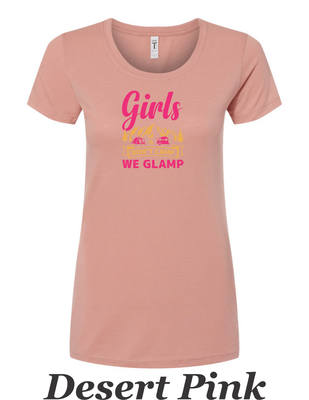 We don't camp We Glamp printed on womens shirt.  Great comping shirt.