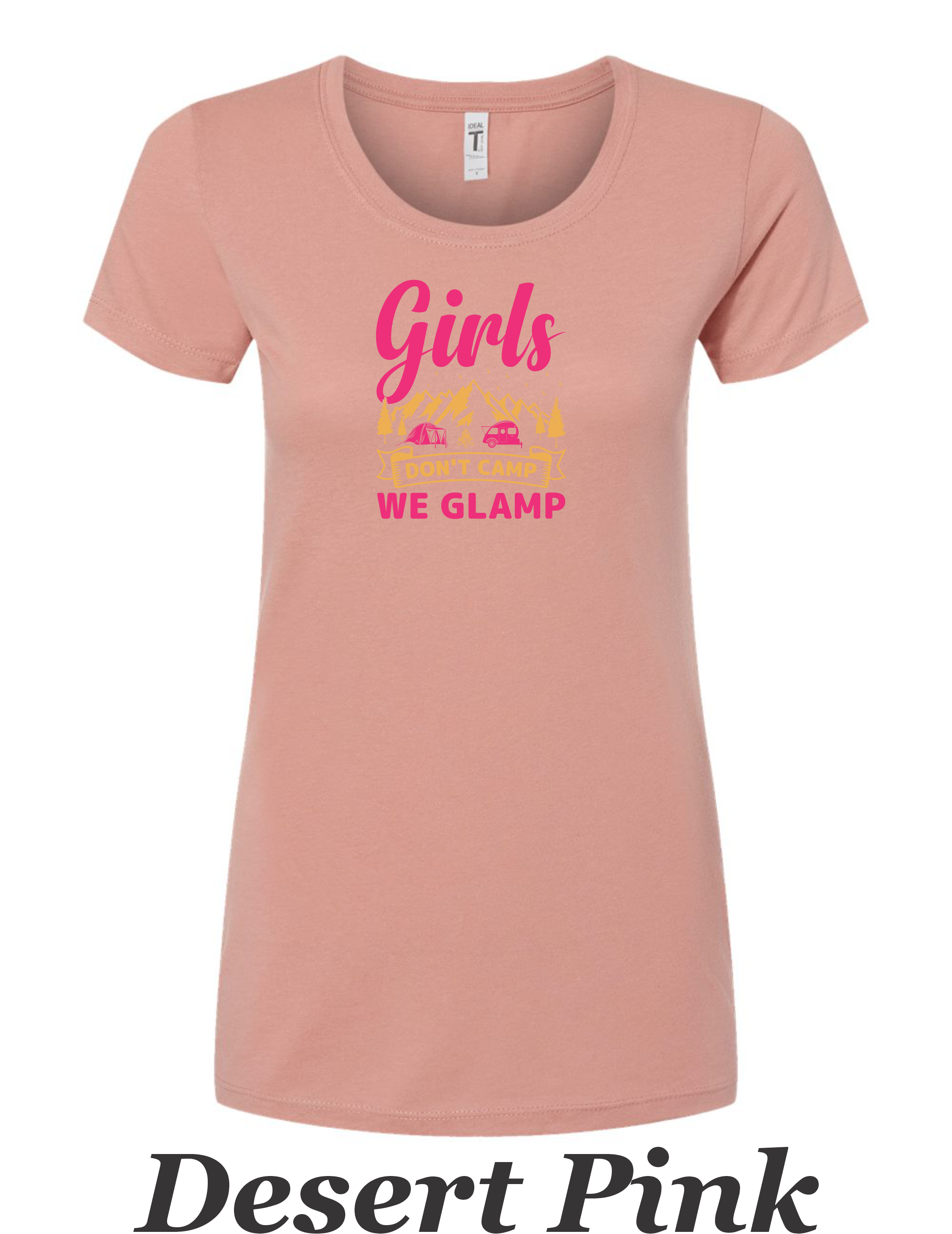 We don't camp We Glamp printed on womens shirt.  Great comping shirt.