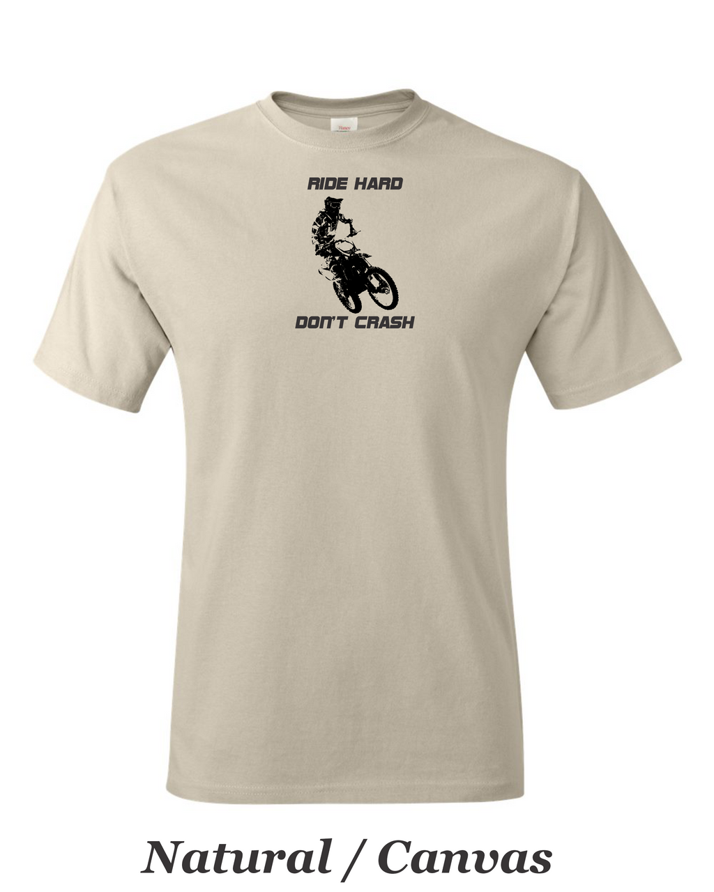 Ride Hard Don't Crash. Desert racer printed on mens shirt. Gift for motocross guy.