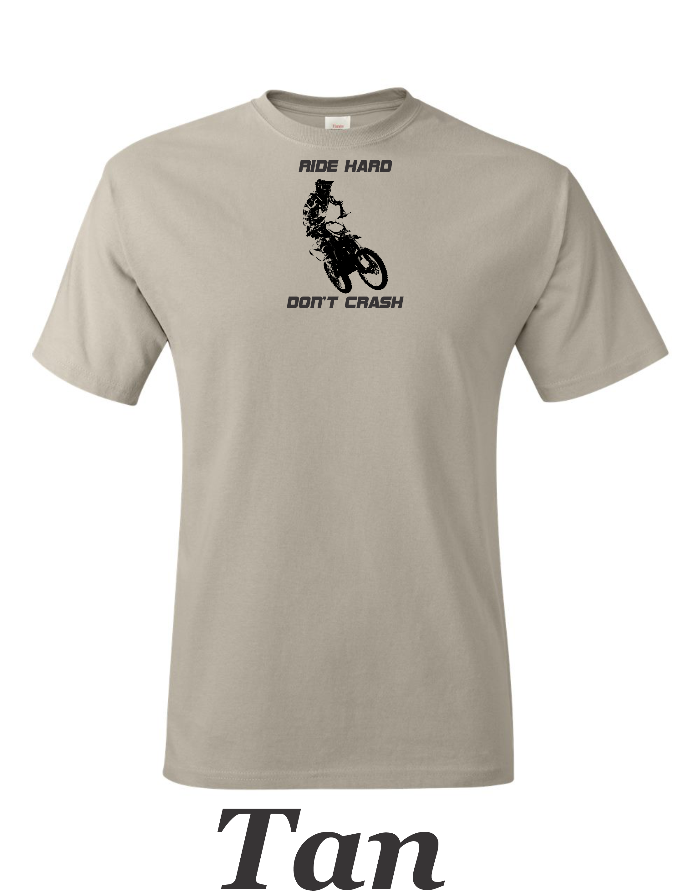 Ride Hard Don't Crash. Desert racer printed on mens shirt. Gift for motocross guy.