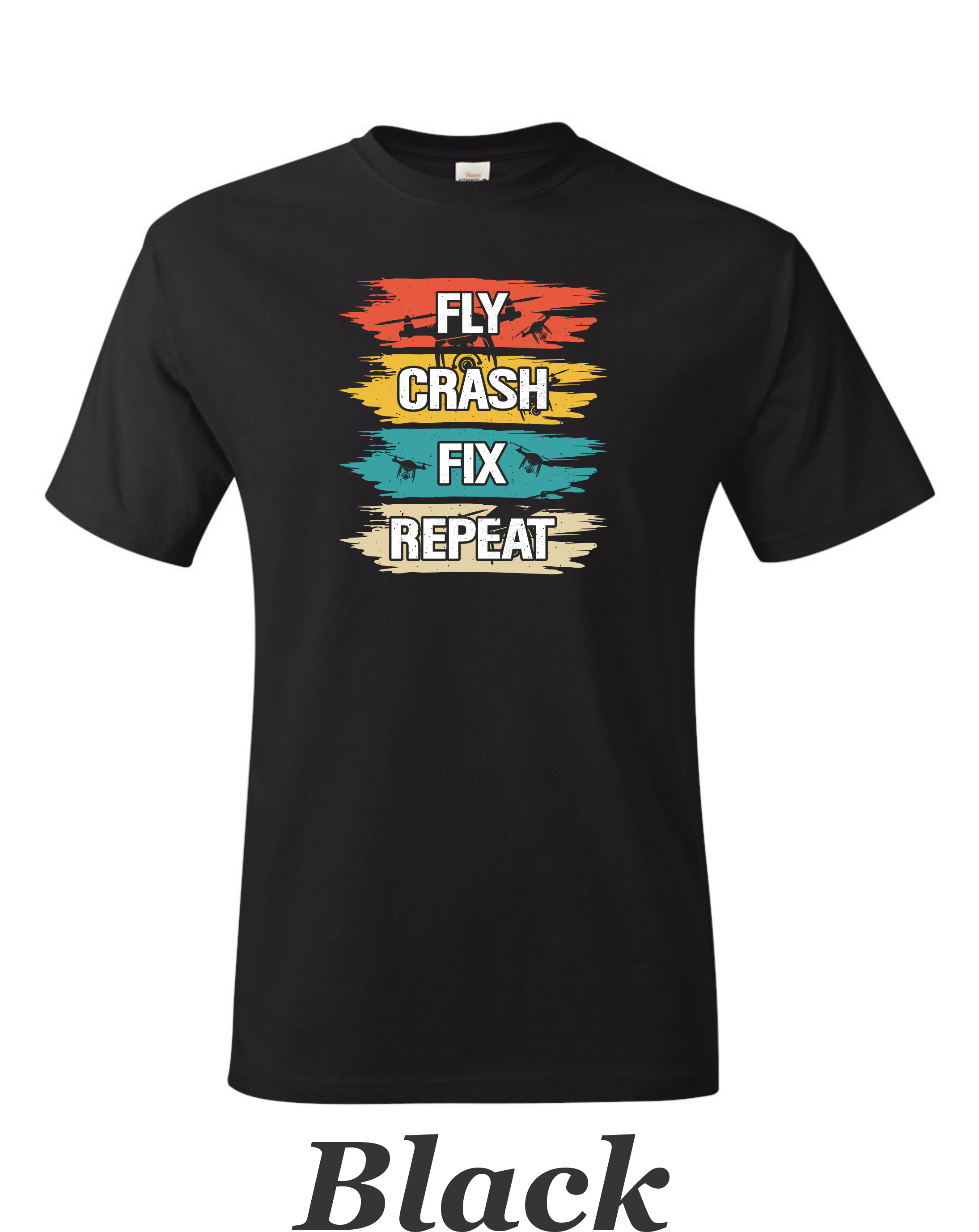 Fly Crash Fix Repete men's shirt.  Great for the drone or RC pilot.  Free Shipping.