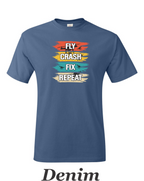 Fly Crash Fix Repete men's shirt.  Great for the drone or RC pilot.  Free Shipping.