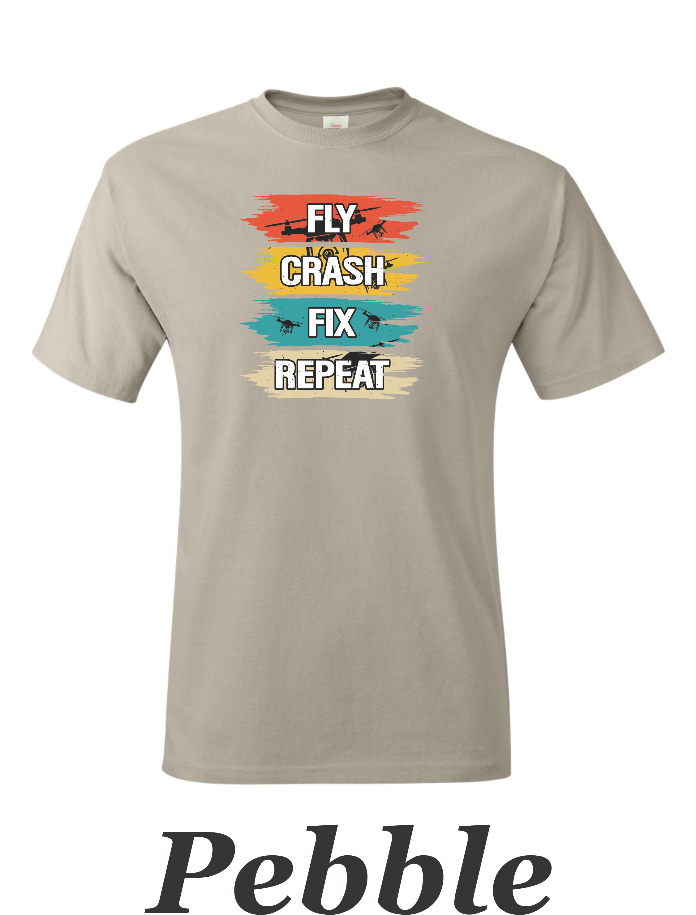 Fly Crash Fix Repete men's shirt.  Great for the drone or RC pilot.  Free Shipping.