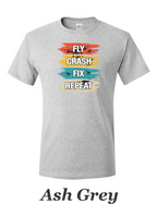 Fly Crash Fix Repete men's shirt.  Great for the drone or RC pilot.  Free Shipping.
