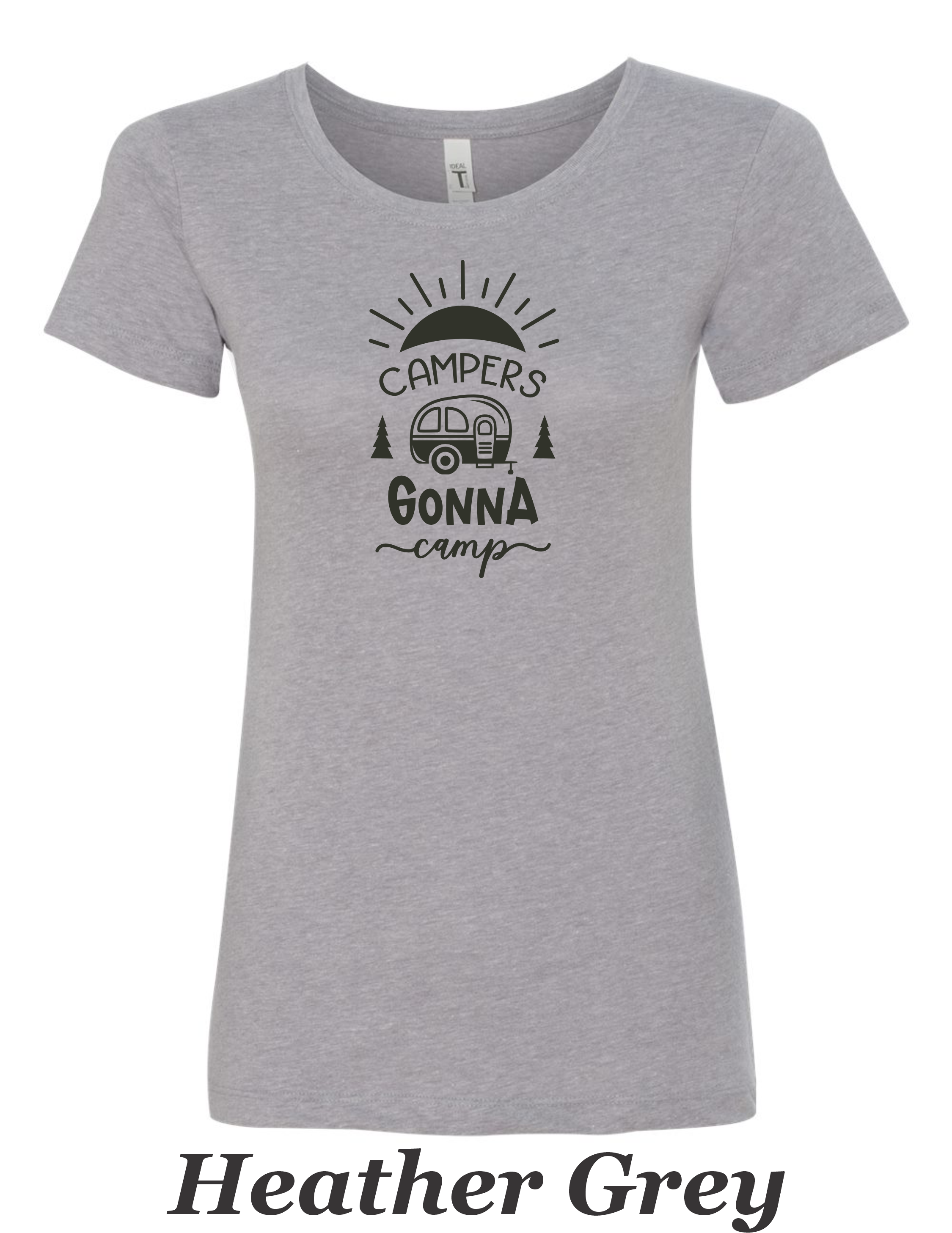Campers Gonna Camp #1 Print on Women's shirt.  Camping shirt.
