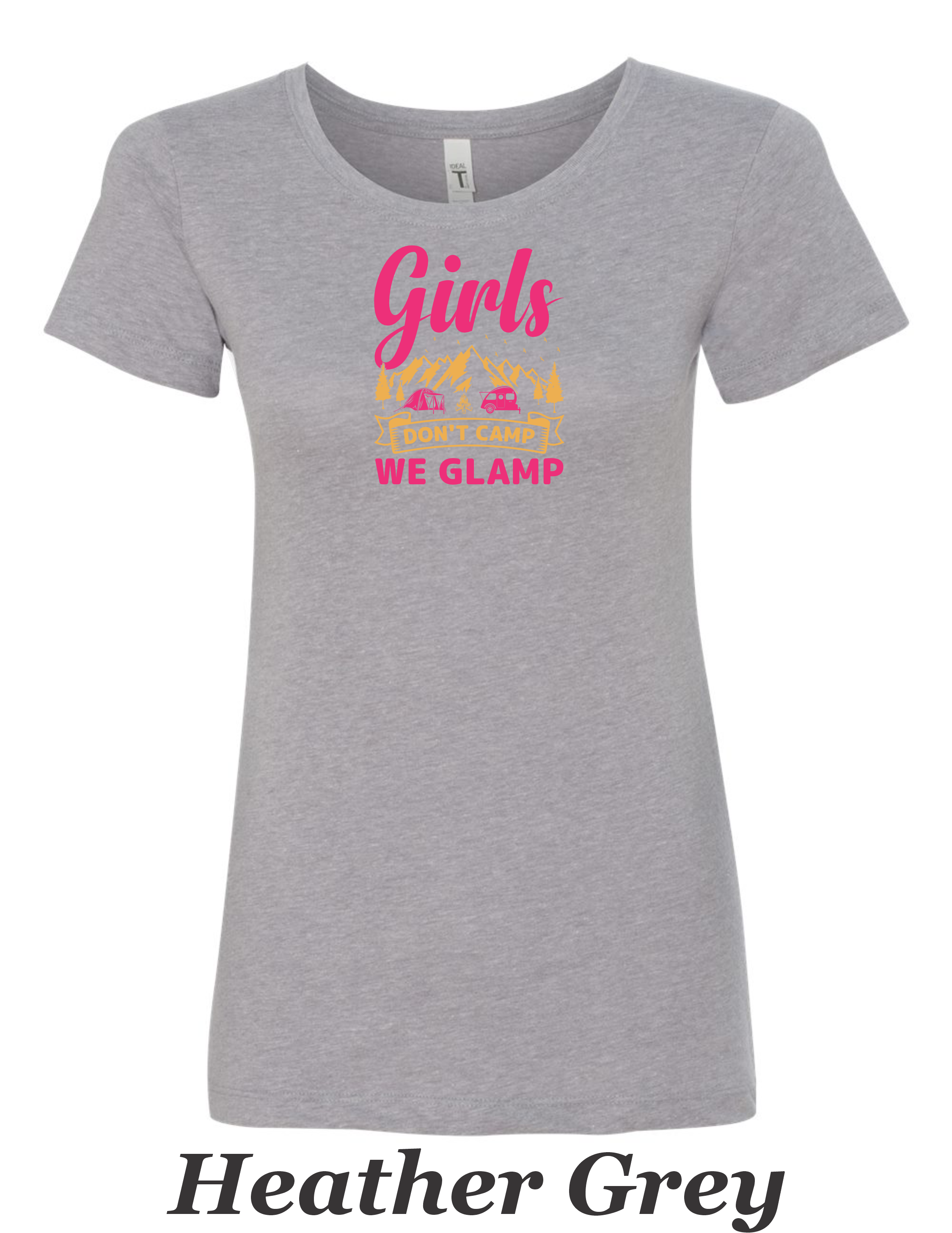 We don't camp We Glamp printed on womens shirt.  Great comping shirt.