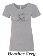 Go Outside drawing printed on women's shirt. Great gift for the hiker.