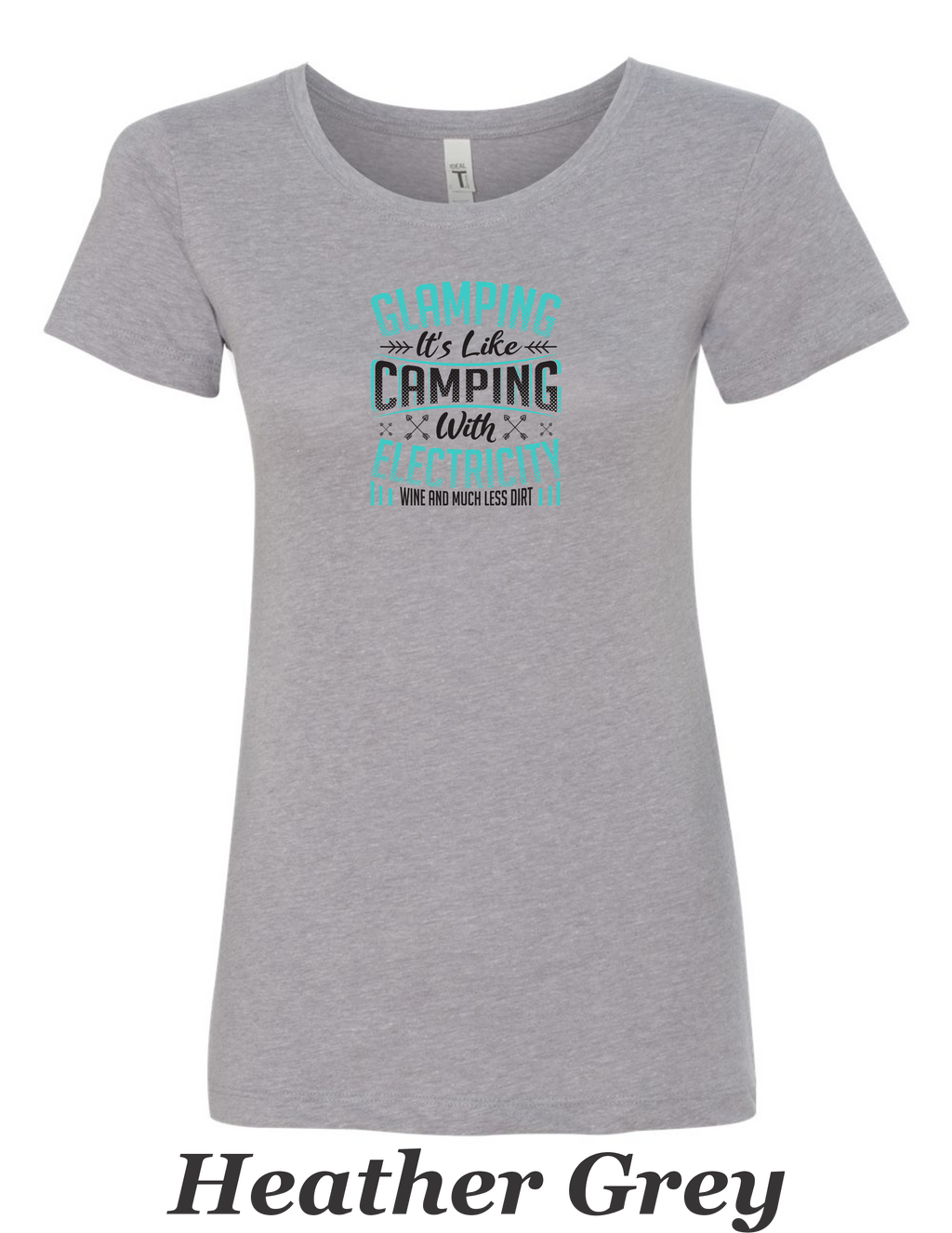 Glamping is camping with electricity printed on women's shirt.  Great Camping shirt.