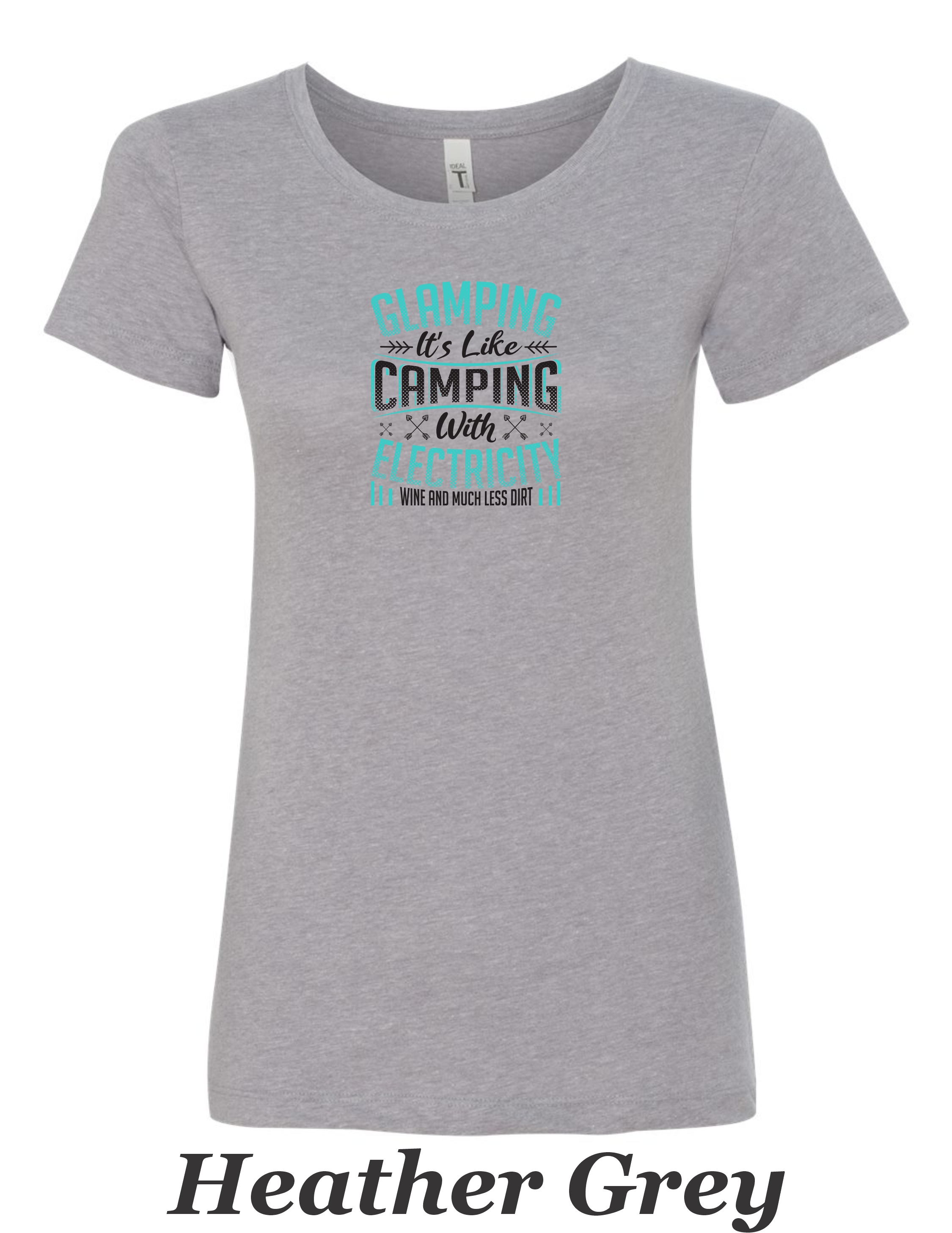 Glamping is camping with electricity printed on women's shirt.  Great Camping shirt.