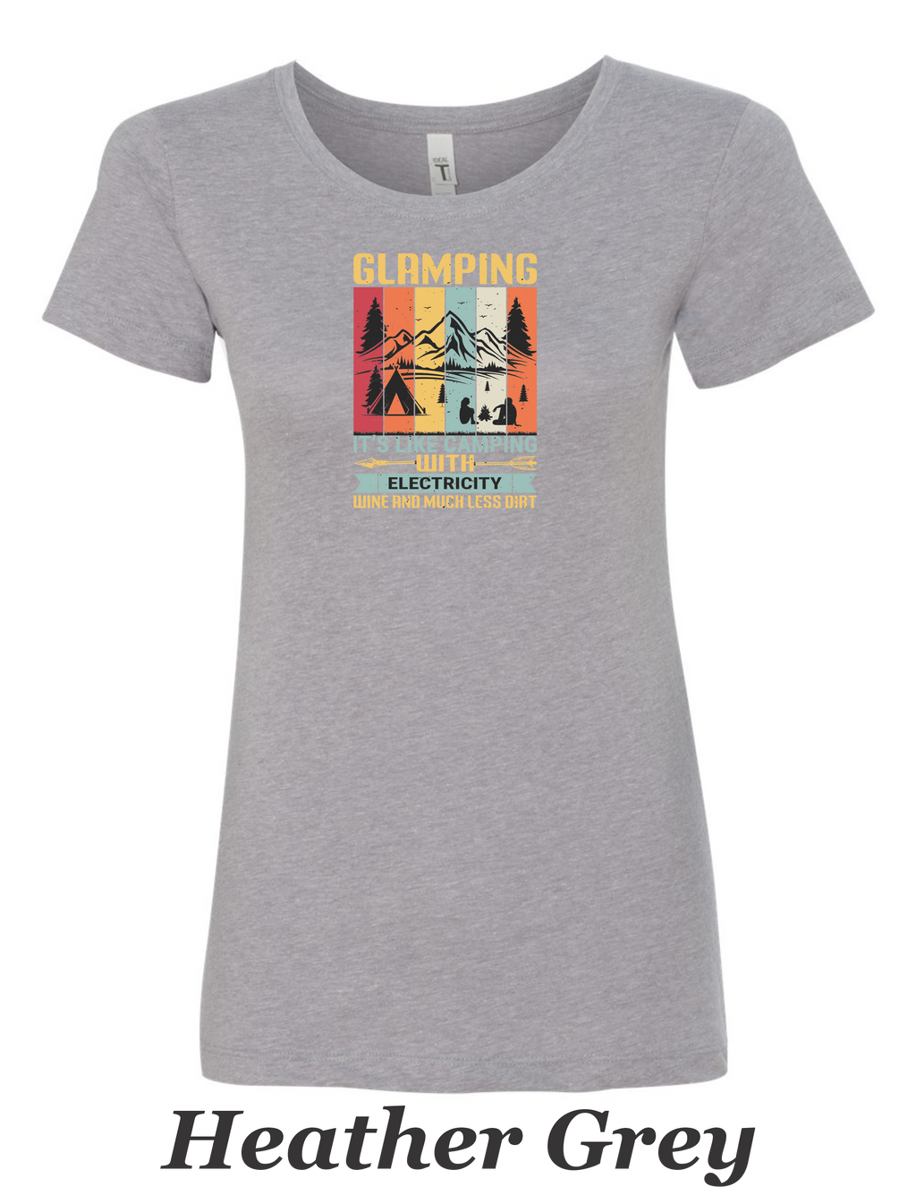 Glamping Shirt for Women. Fun Camping shirt. Great gift for Camper.