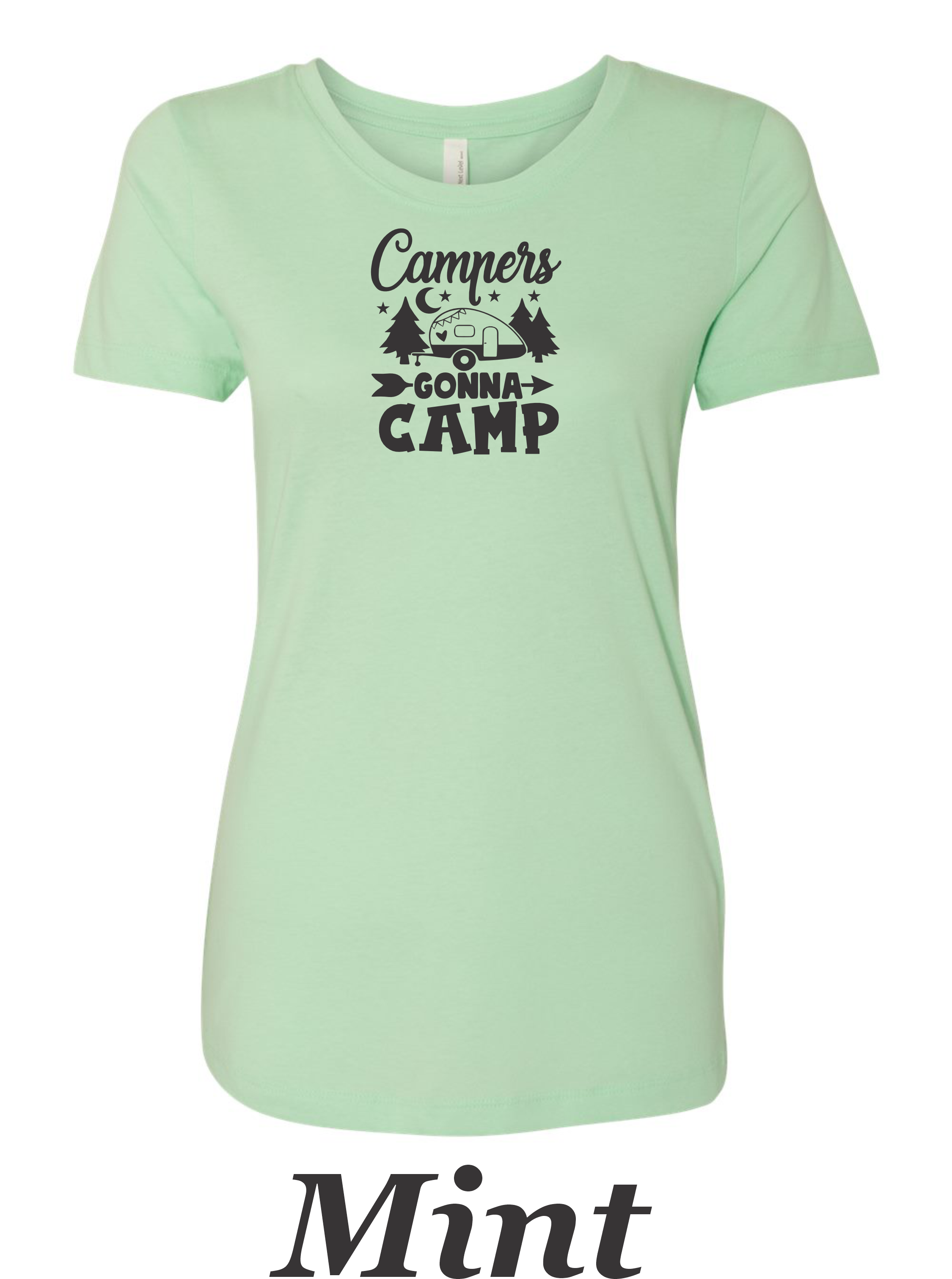Campers Gonna Camp women's shirt.  Great Camping shirt.