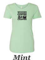 Weekends Coffee and Campfire print on women's shirt. Great for the weekend campfire.