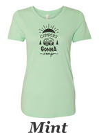Campers Gonna Camp #1 Print on Women's shirt.  Camping shirt.