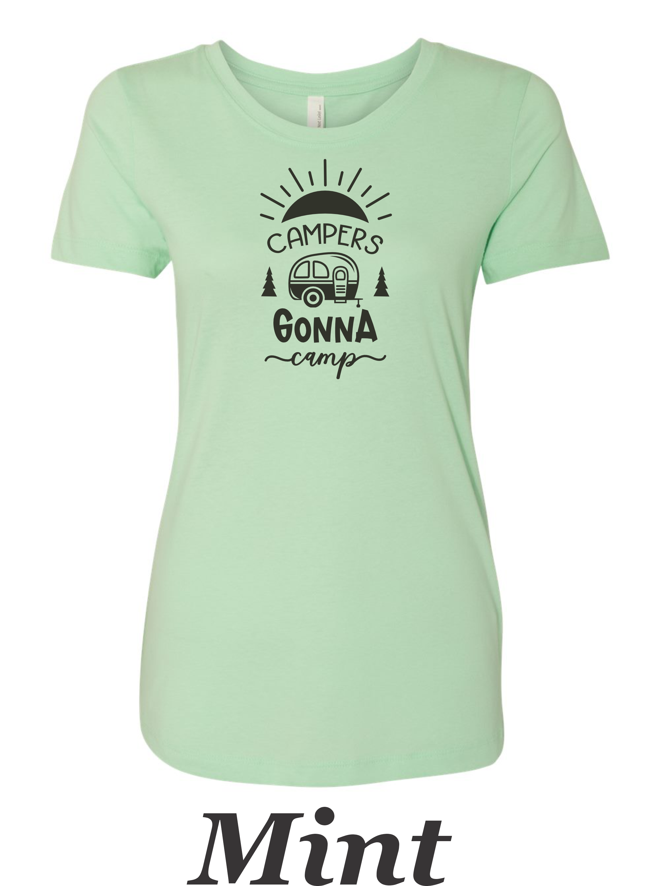Campers Gonna Camp #1 Print on Women's shirt.  Camping shirt.