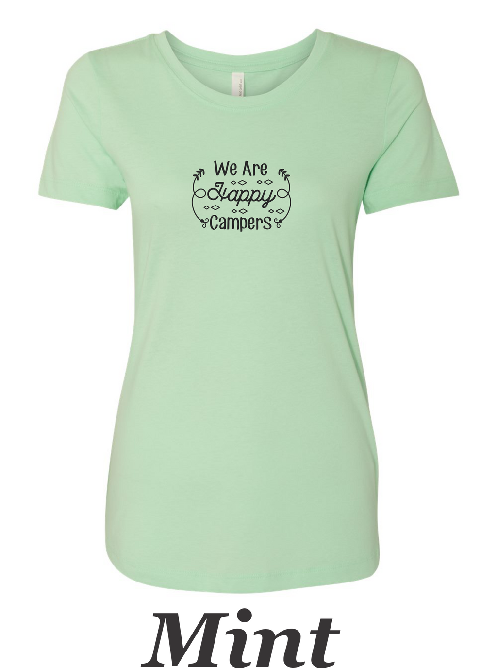 WE Are Happy Campers printed on women's shirt.  Great Summer Camping Shirt.