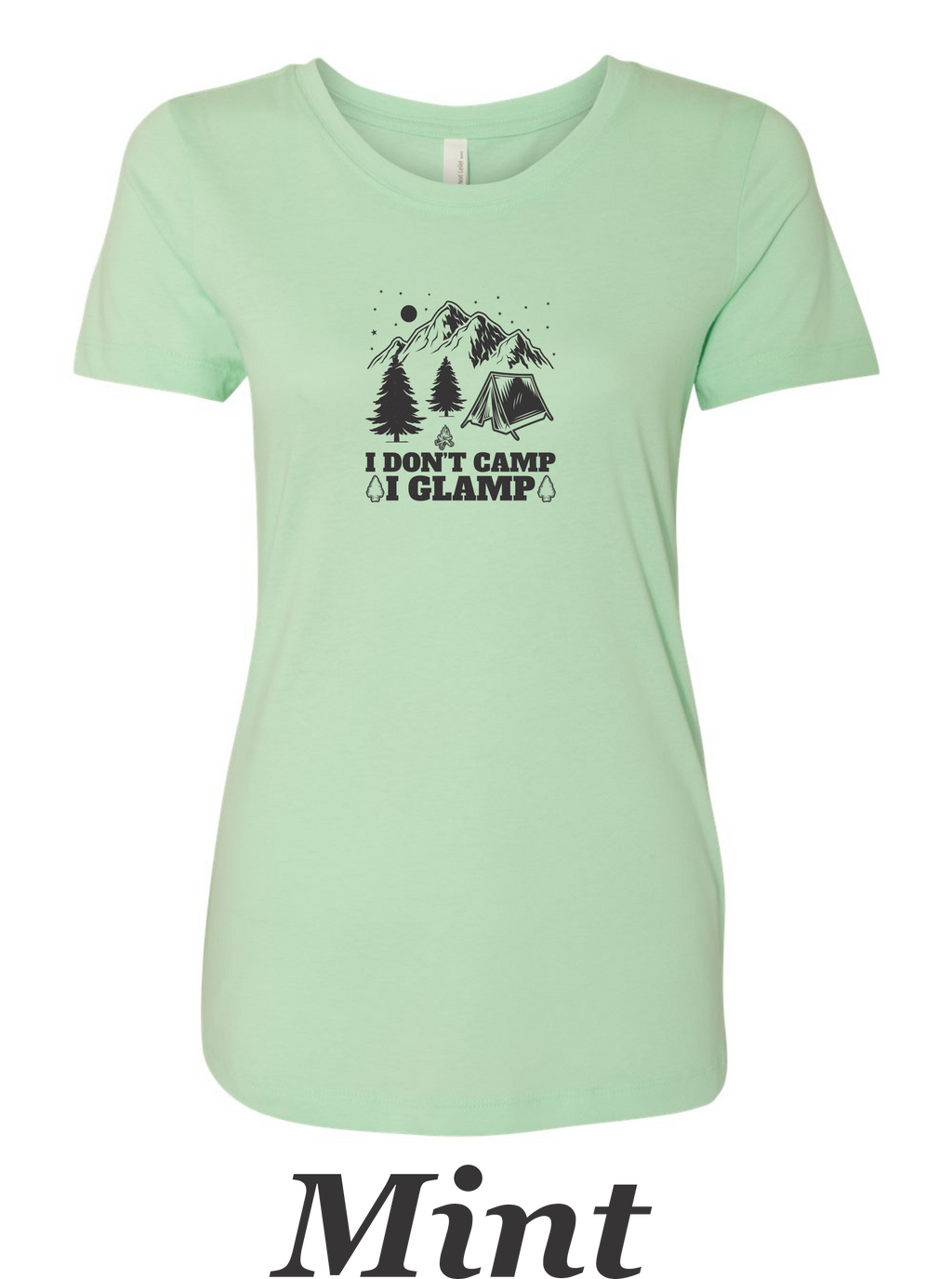 I don't Camp, I Glamp drawing printed on women's shirt.  Great gift for camping.