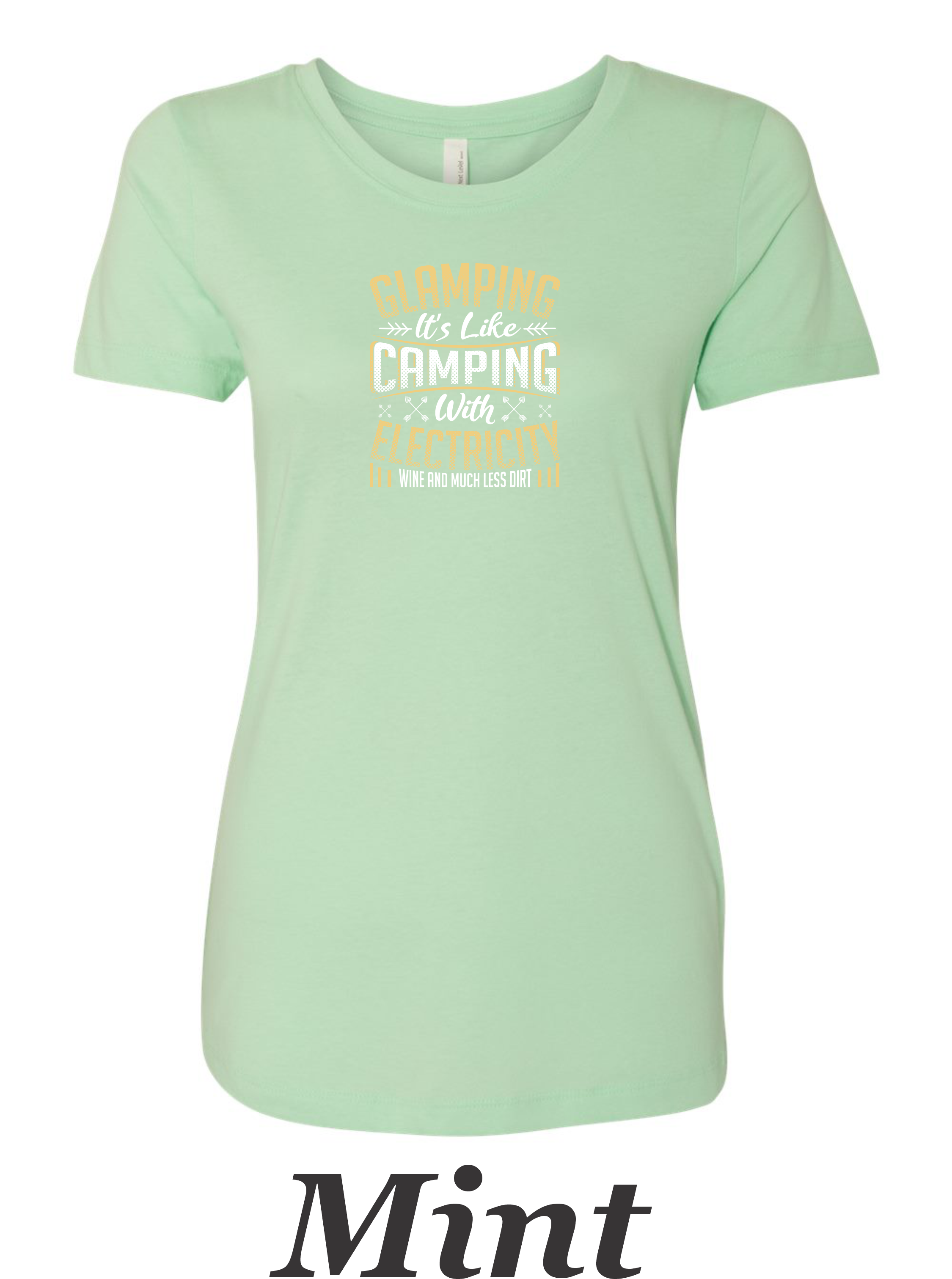 Glamping is camping with electricity printed on women's shirt.  Great Camping shirt.