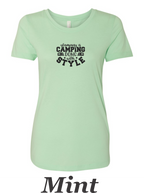 Women's Glamping shirt.  Glamping is like camping with style.  Great Summer Camping shirt.