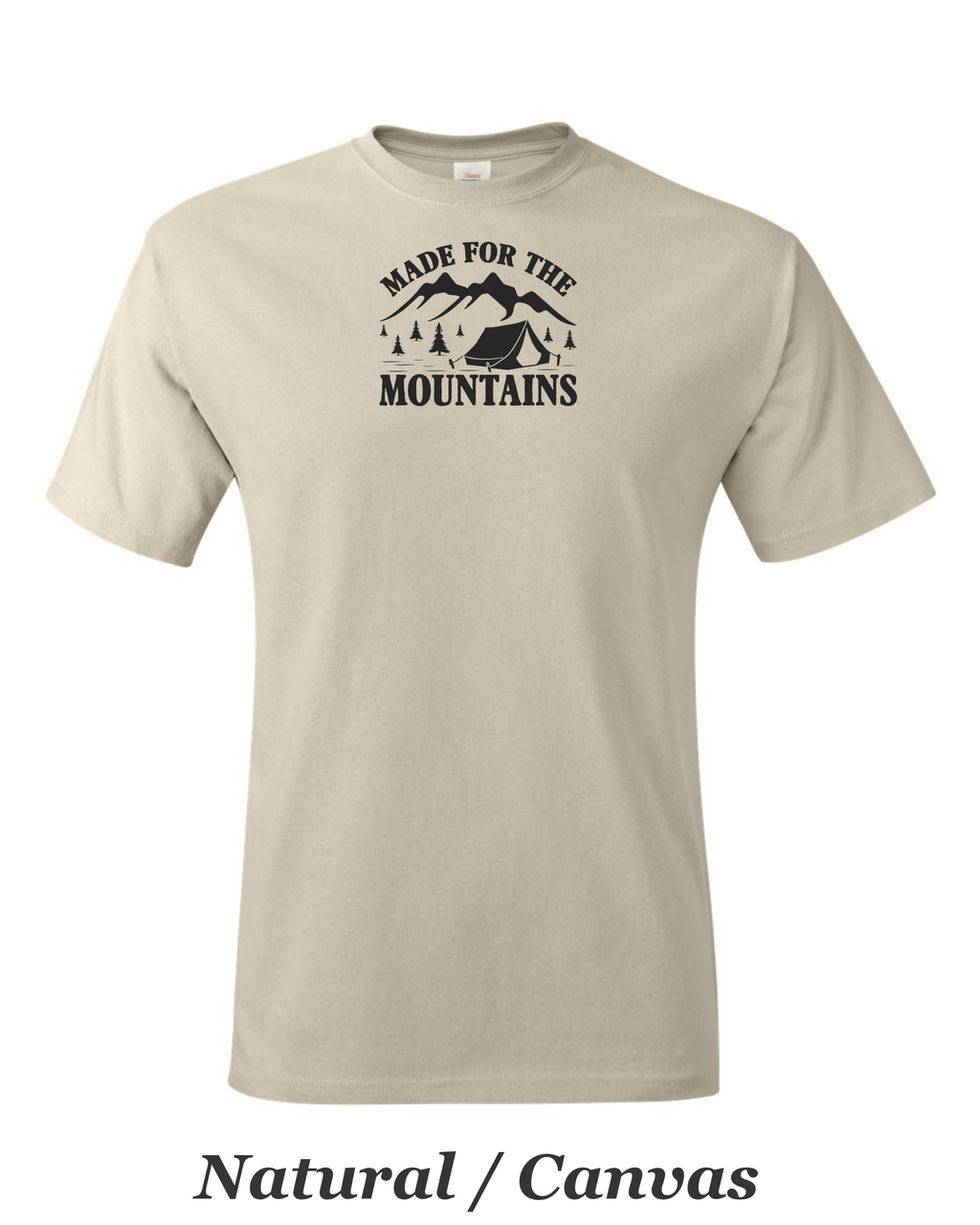 "Made for the Mountains" print on mens shirt.  Great gift for the Hiker / Camper