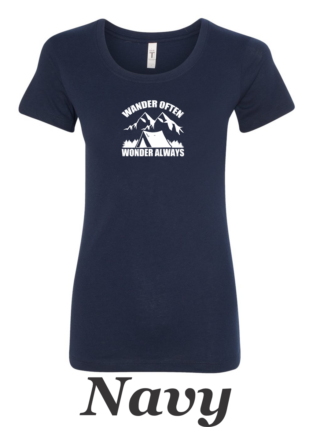 Wander often, Wander always drawing printed on Women's shirt. Great Hiking gift.
