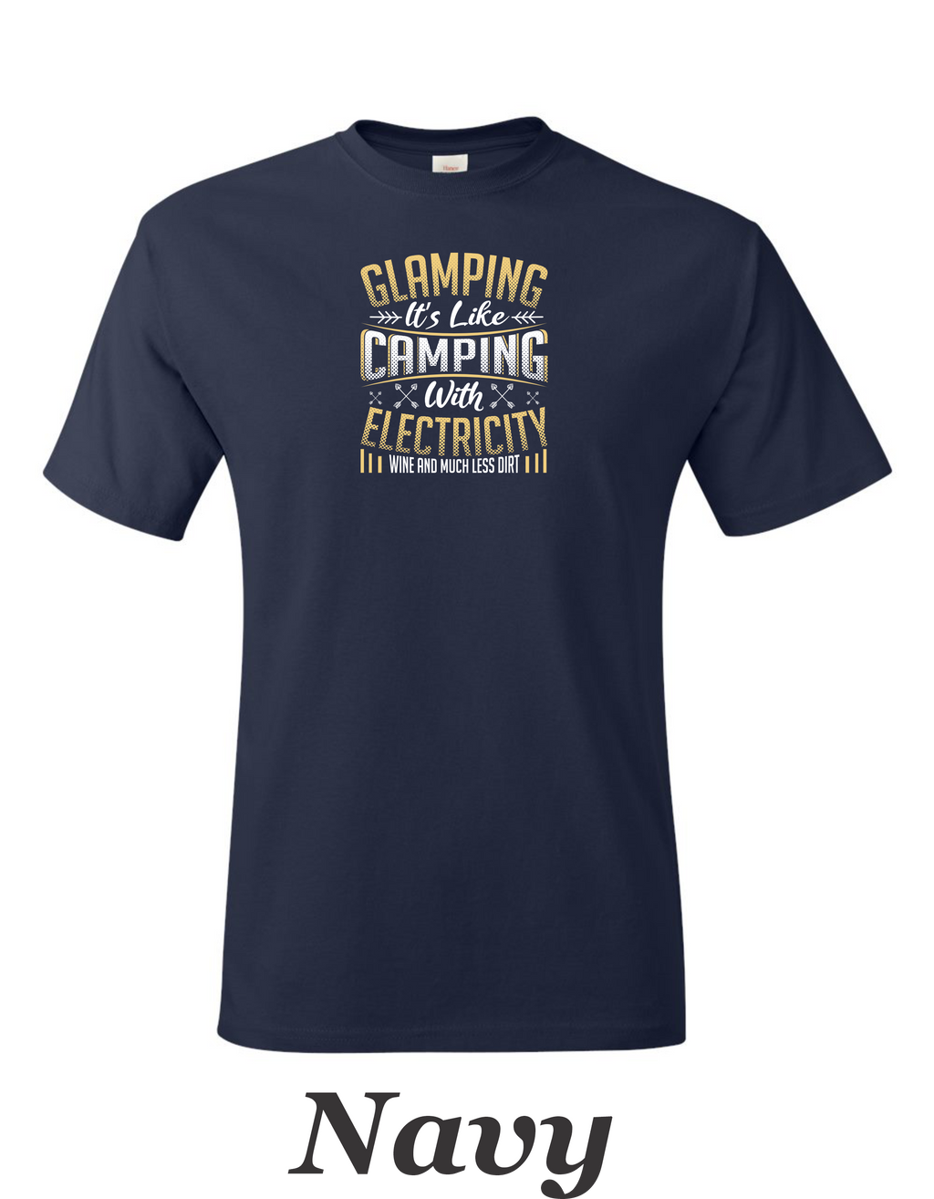 Glamping is like camping but with electricity and wine printed on mens shirt.