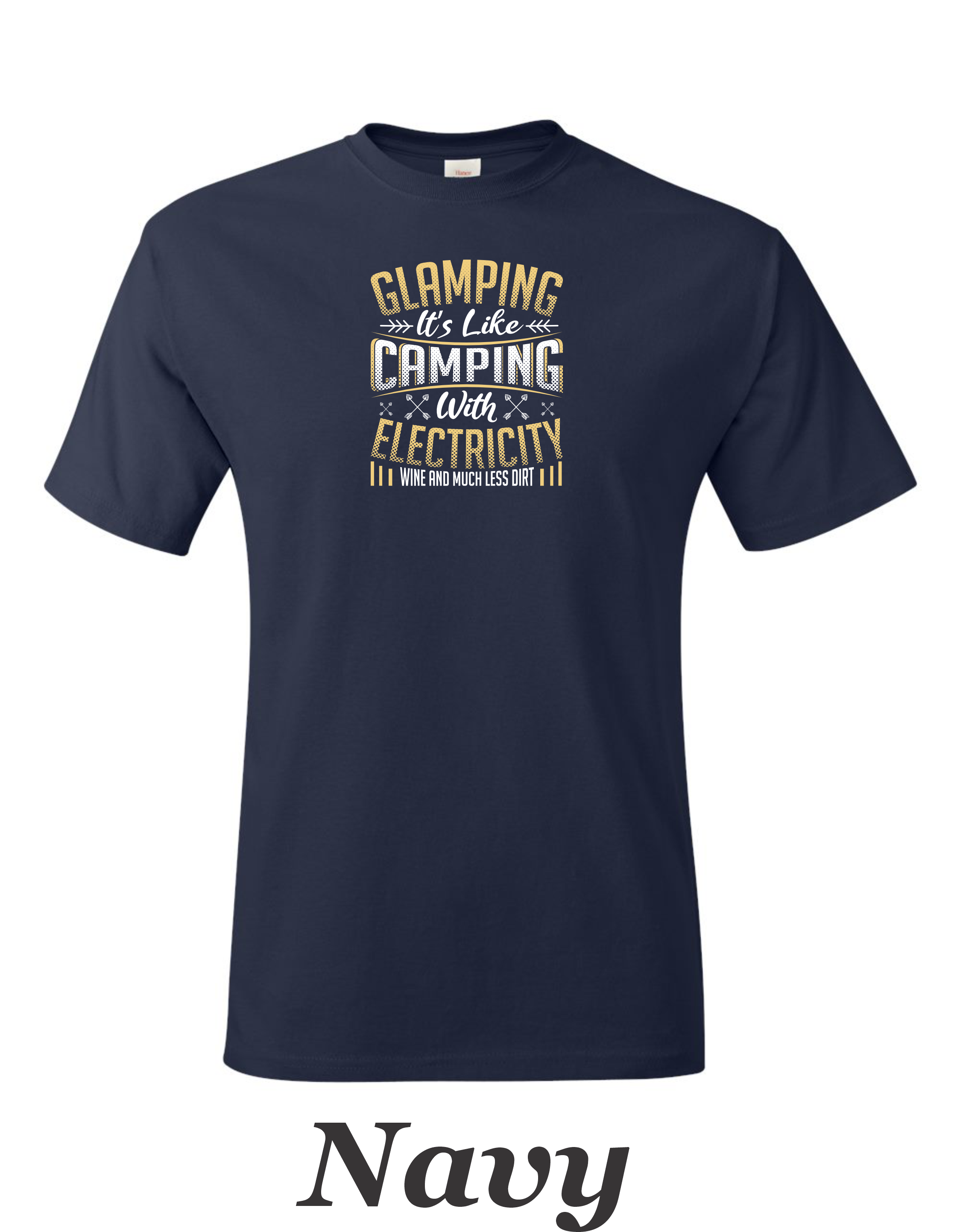 Glamping is like camping but with electricity and wine printed on mens shirt.