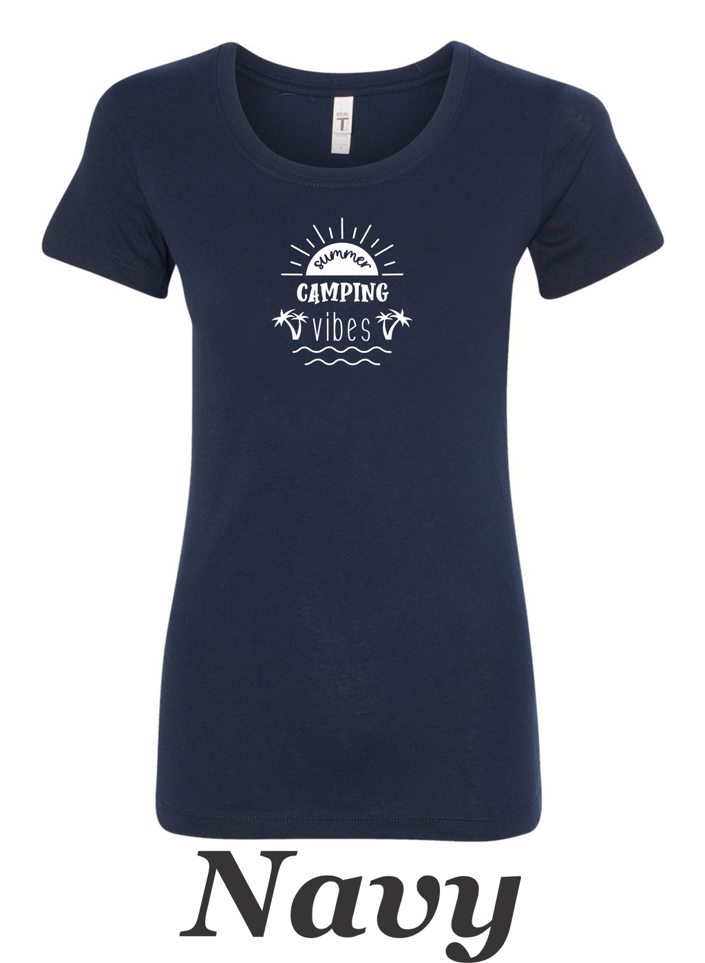Summer camping Vibes print on women's shirt.  Great start to the summer camping season.