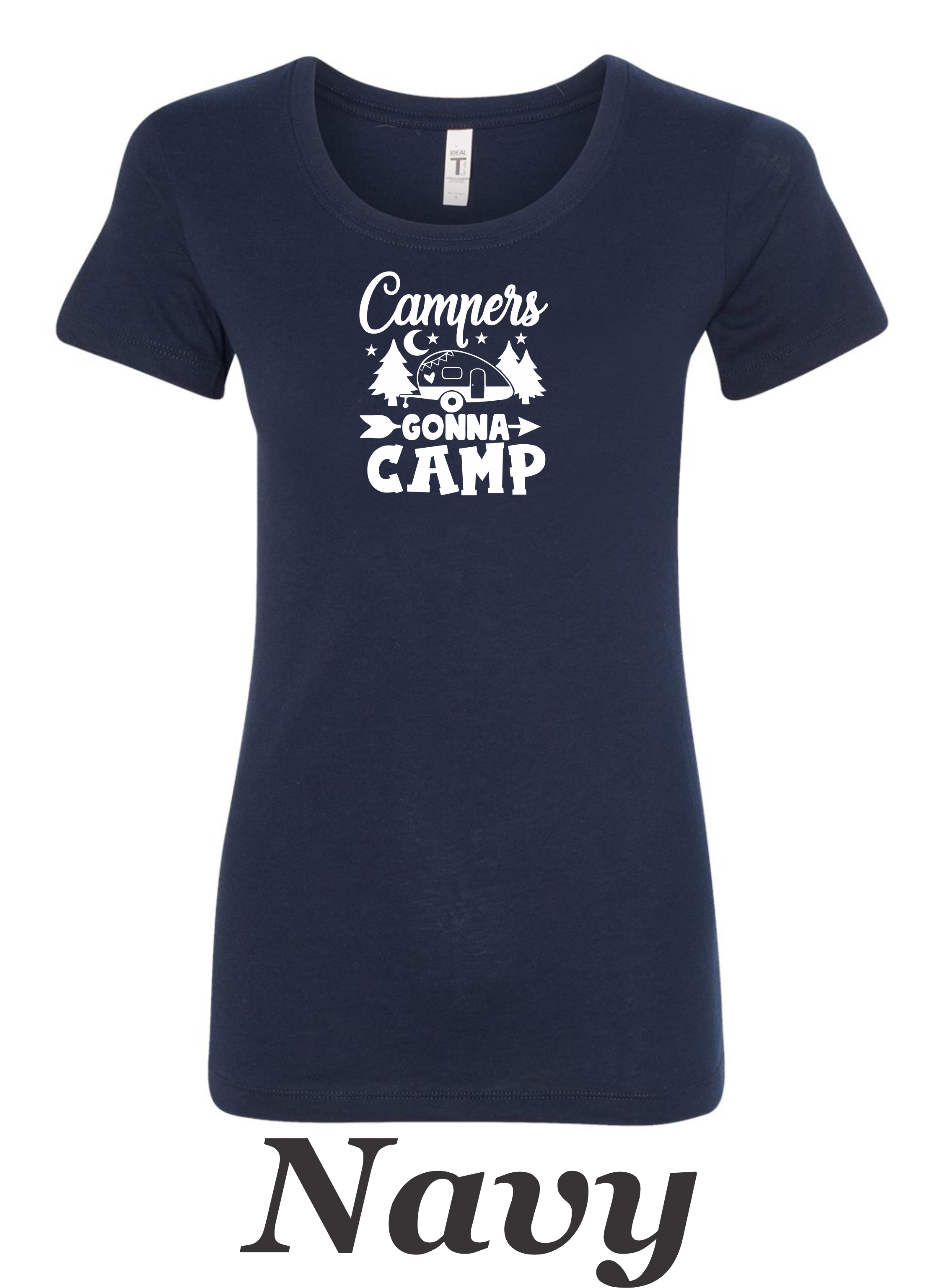 Campers Gonna Camp women's shirt.  Great Camping shirt.