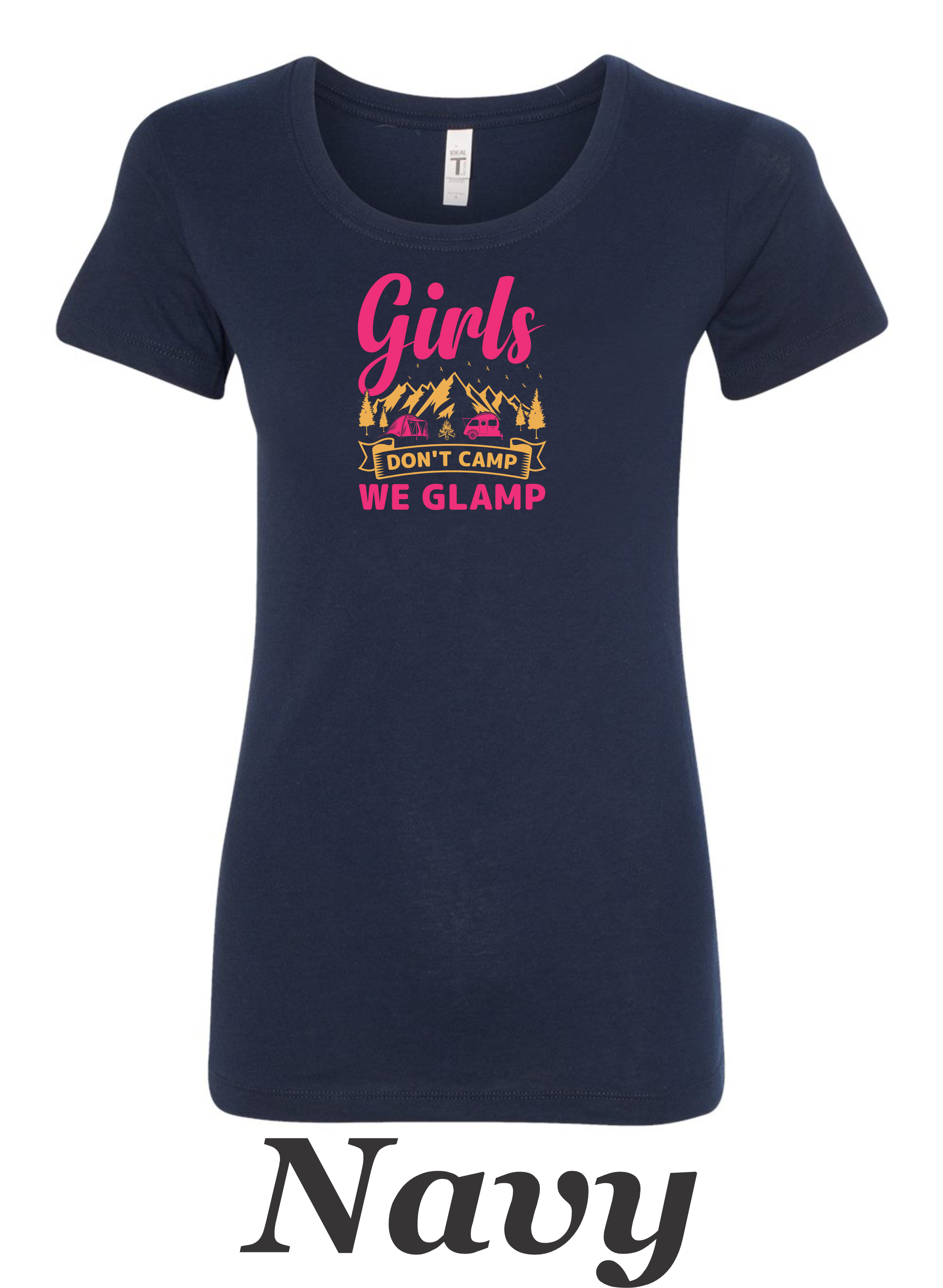We don't camp We Glamp printed on womens shirt.  Great comping shirt.