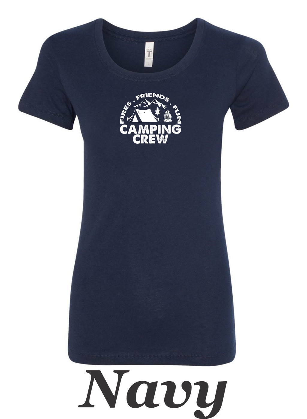 Fire, Friends, Fun , Camping Crew Printed on women's shirt.  Great for the group camp trip.