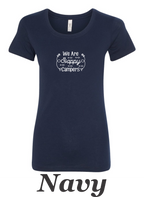 WE Are Happy Campers printed on women's shirt.  Great Summer Camping Shirt.
