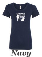 A Camper & a Dog, Life is Good printed on women's shirt. Great camping shirt.
