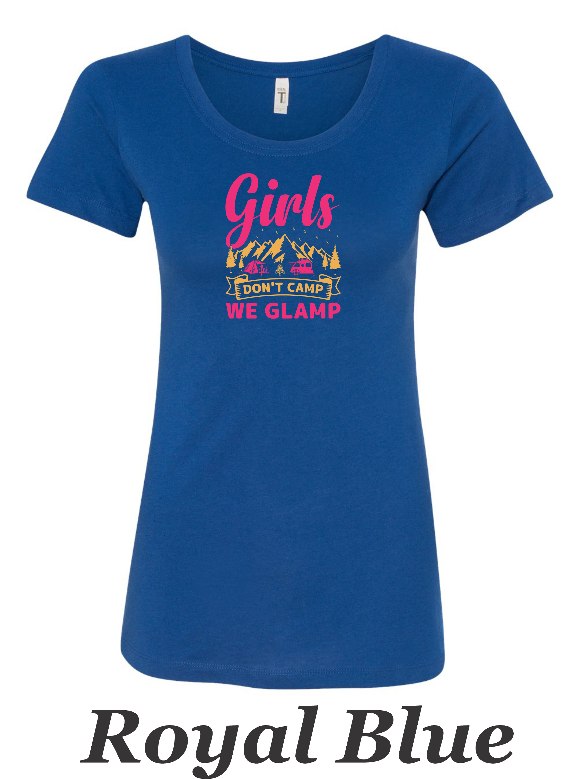 We don't camp We Glamp printed on womens shirt.  Great comping shirt.