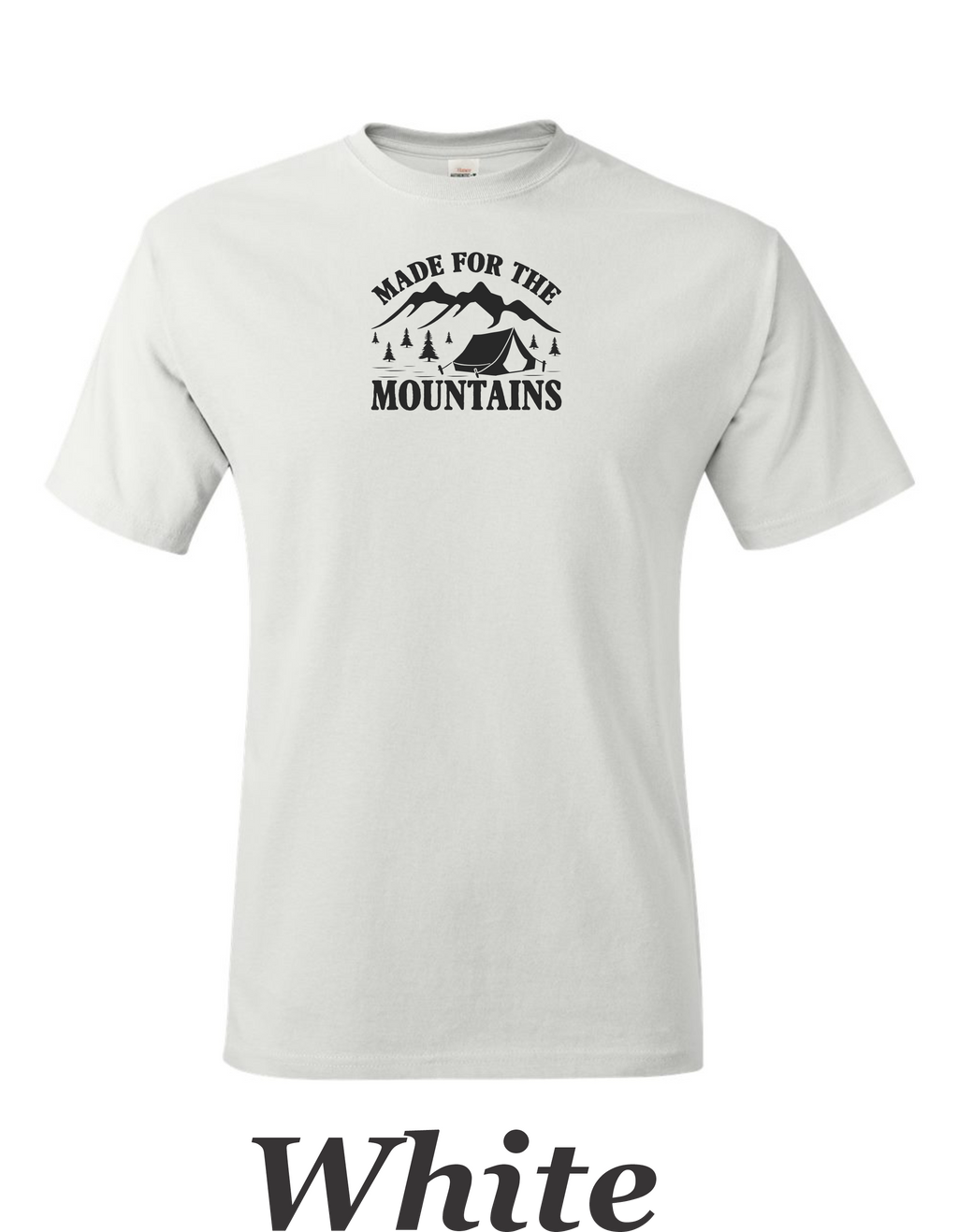 "Made for the Mountains" print on mens shirt.  Great gift for the Hiker / Camper