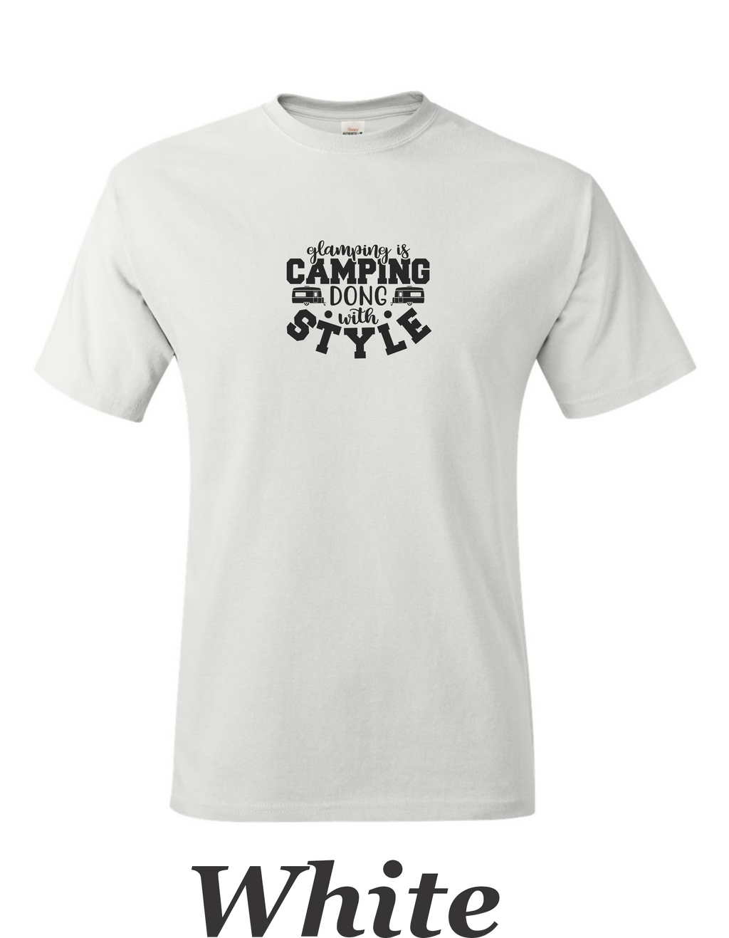 Glamping is Camping done with style printed on mens shirt.