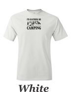 I'd Rather be camping printed on mens shirt.