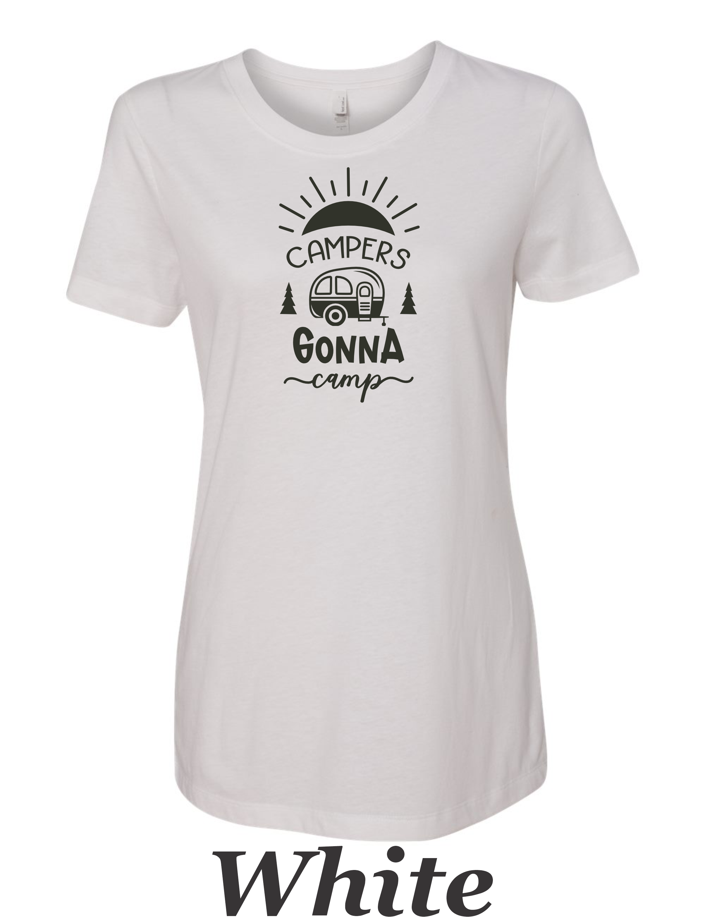 Campers Gonna Camp #1 Print on Women's shirt.  Camping shirt.