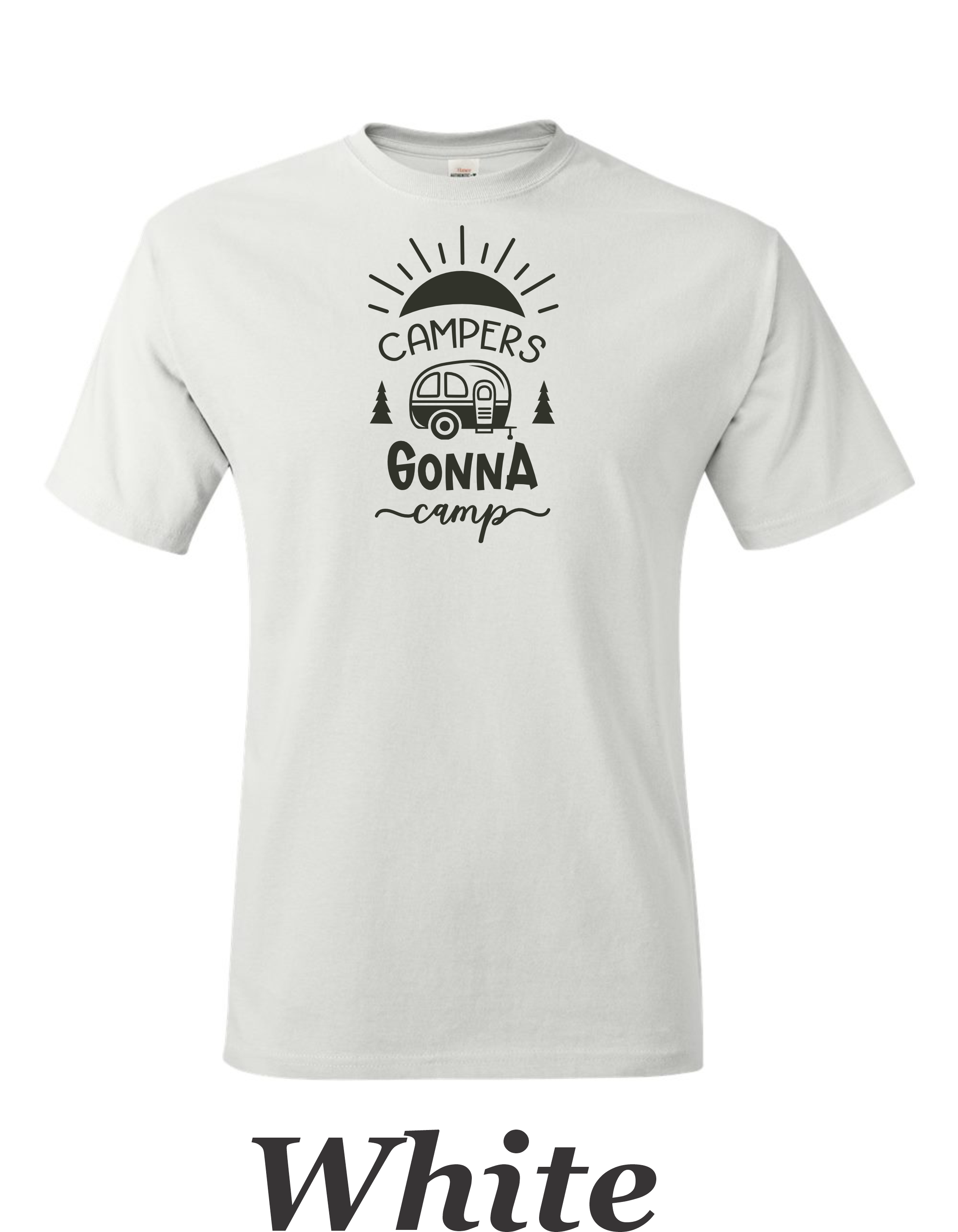 Campers Gonna Camp 1. Drawing printed on mens shirt. Great camping shirt.