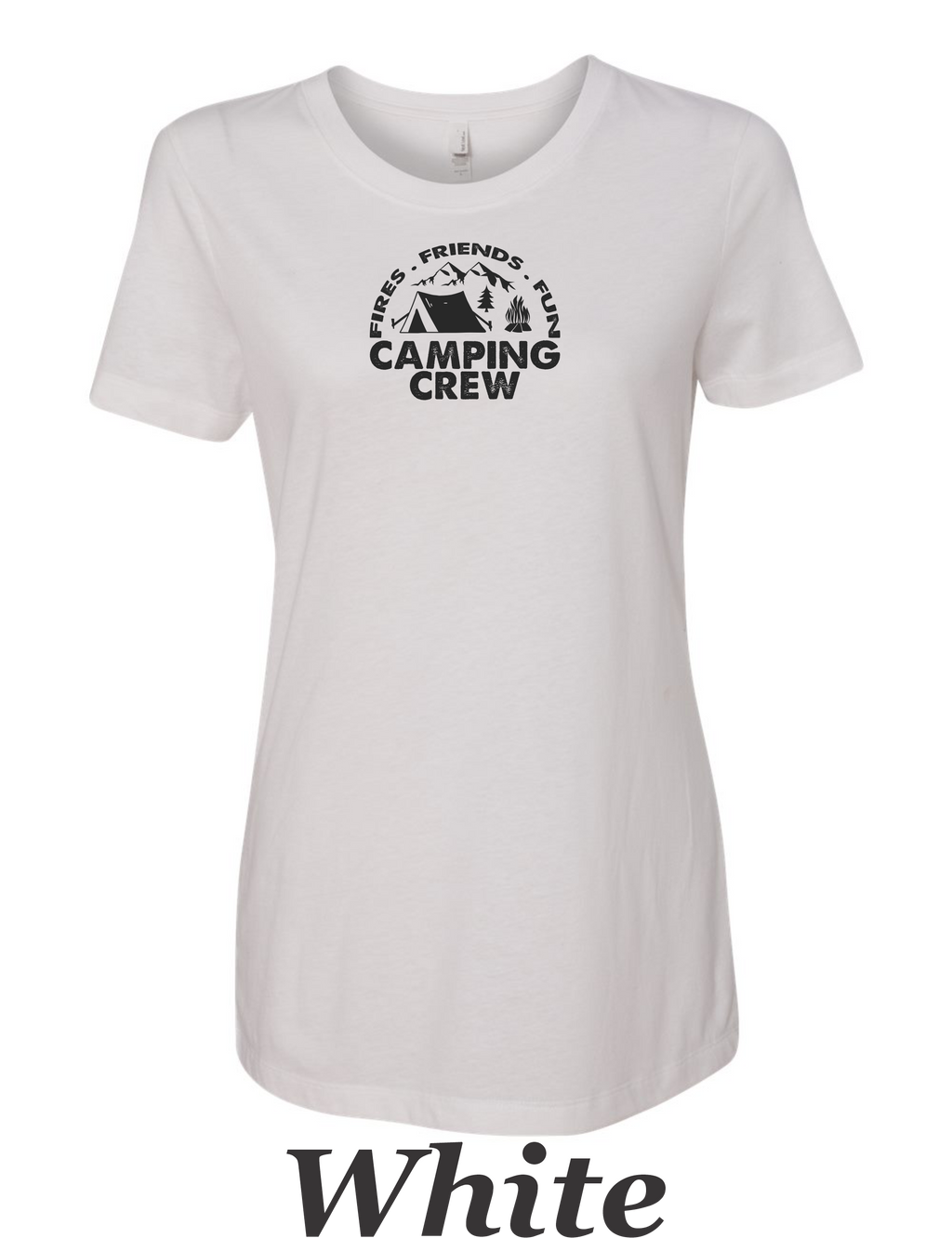Fire, Friends, Fun , Camping Crew Printed on women's shirt.  Great for the group camp trip.