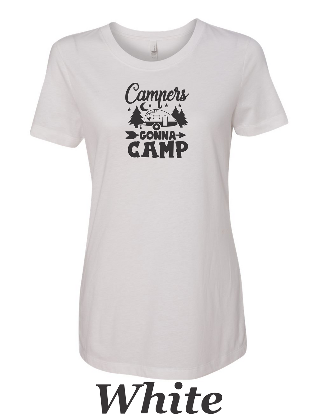 Campers Gonna Camp women's shirt.  Great Camping shirt.